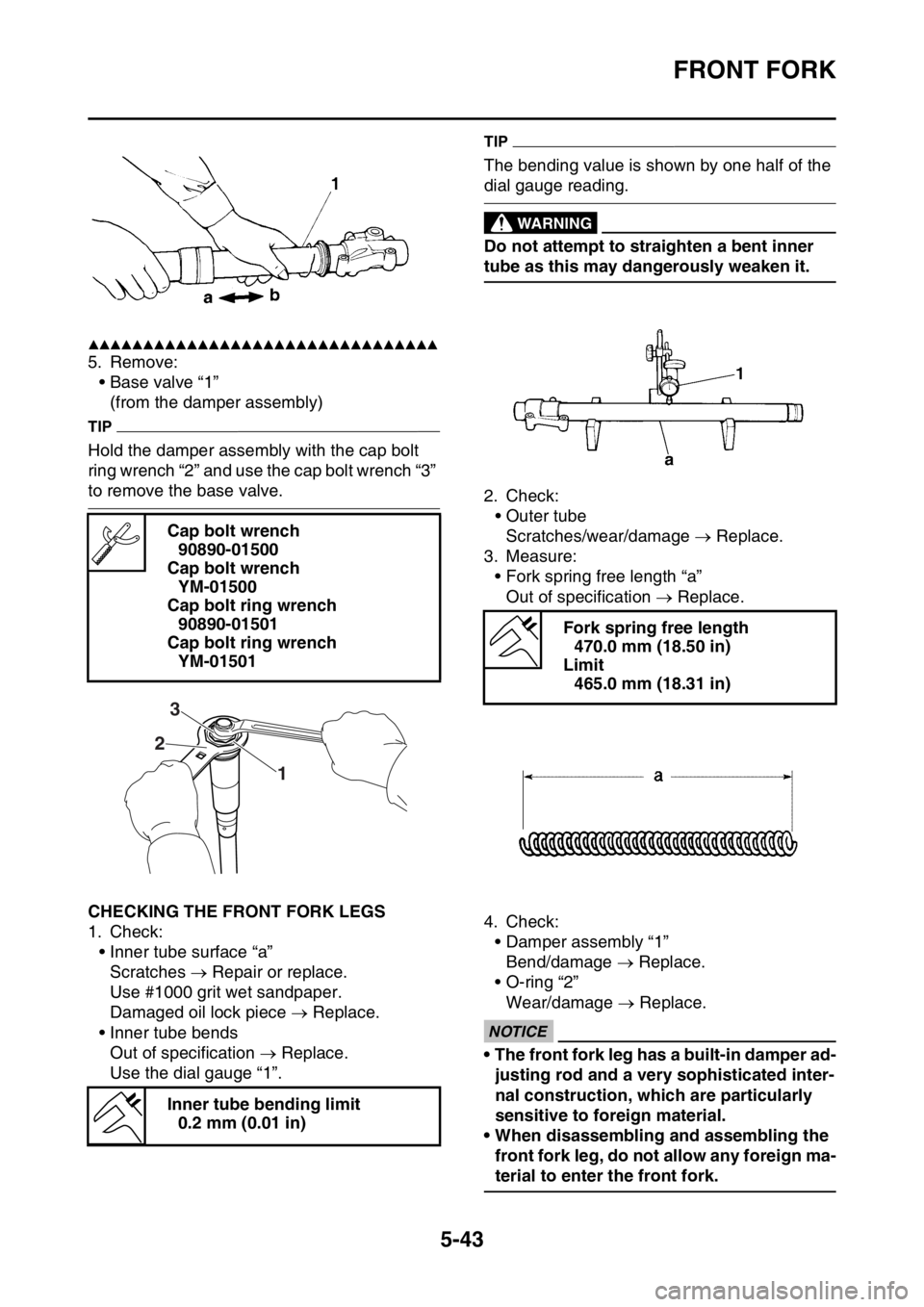 YAMAHA WR 250F 2015 Owners Manual FRONT FORK
5-43
▲▲▲▲▲▲▲▲▲▲▲▲▲▲▲▲▲▲▲▲▲▲▲▲▲▲▲▲▲▲▲▲
5. Remove:
• Base valve “1”
(from the damper assembly)
TIP
Hold the damper assemb YAMAHA WR 250F 2015 Owners Manual FRONT FORK
5-43
▲▲▲▲▲▲▲▲▲▲▲▲▲▲▲▲▲▲▲▲▲▲▲▲▲▲▲▲▲▲▲▲
5. Remove:
• Base valve “1”
(from the damper assembly)
TIP
Hold the damper assemb