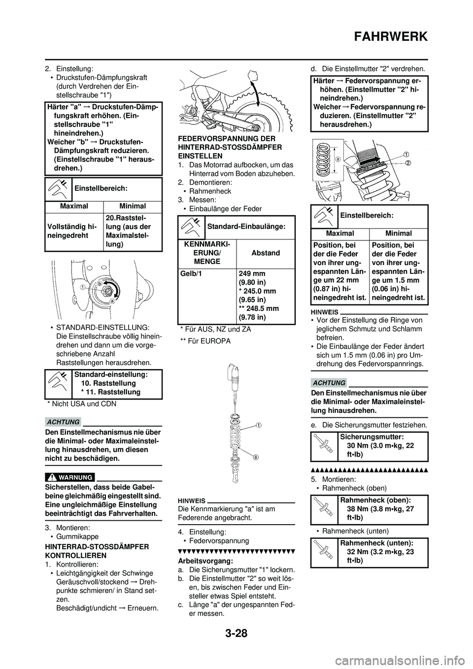 YAMAHA WR 250F 2010 Betriebsanleitungen (in German) 3-28
FAHRWERK
2. Einstellung:• Druckstufen-Dämpfungskraft(durch Verdrehen der Ein-
stellschraube "1")
• STANDARD-EINSTELLUNG: Die Einstellschraube völlig hinein-
drehen und dann um die vorge-
sc YAMAHA WR 250F 2010 Betriebsanleitungen (in German) 3-28
FAHRWERK
2. Einstellung:• Druckstufen-Dämpfungskraft(durch Verdrehen der Ein-
stellschraube "1")
• STANDARD-EINSTELLUNG: Die Einstellschraube völlig hinein-
drehen und dann um die vorge-
sc