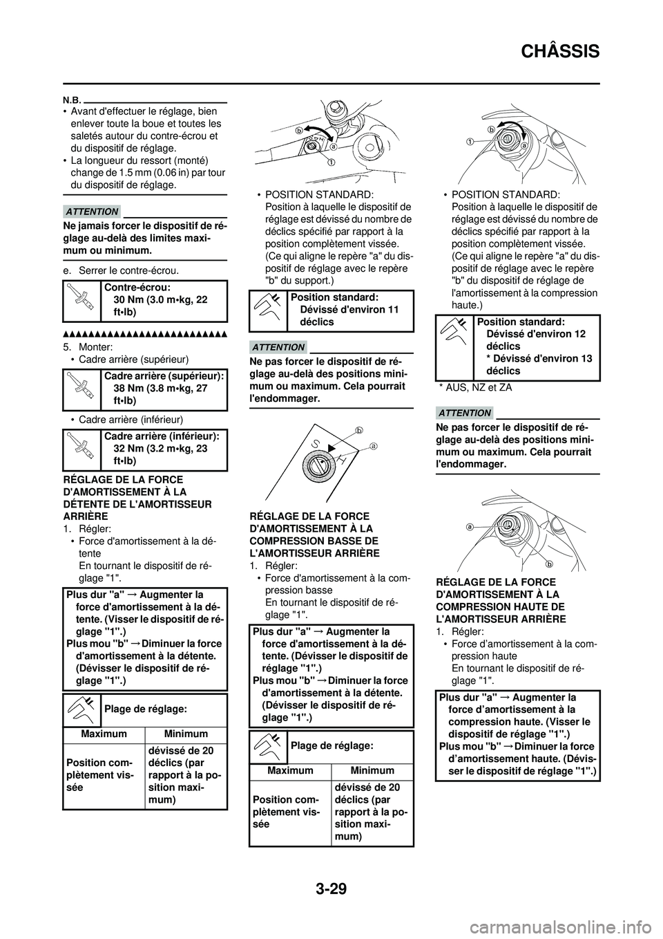 YAMAHA WR 250F 2010  Notices Demploi (in French) 3-29
CHÂSSIS
• Avant deffectuer le réglage, bien enlever toute la boue et toutes les 
saletés autour du contre-écrou et 
du dispositif de réglage.
• La longueur du ressort (monté)  change d