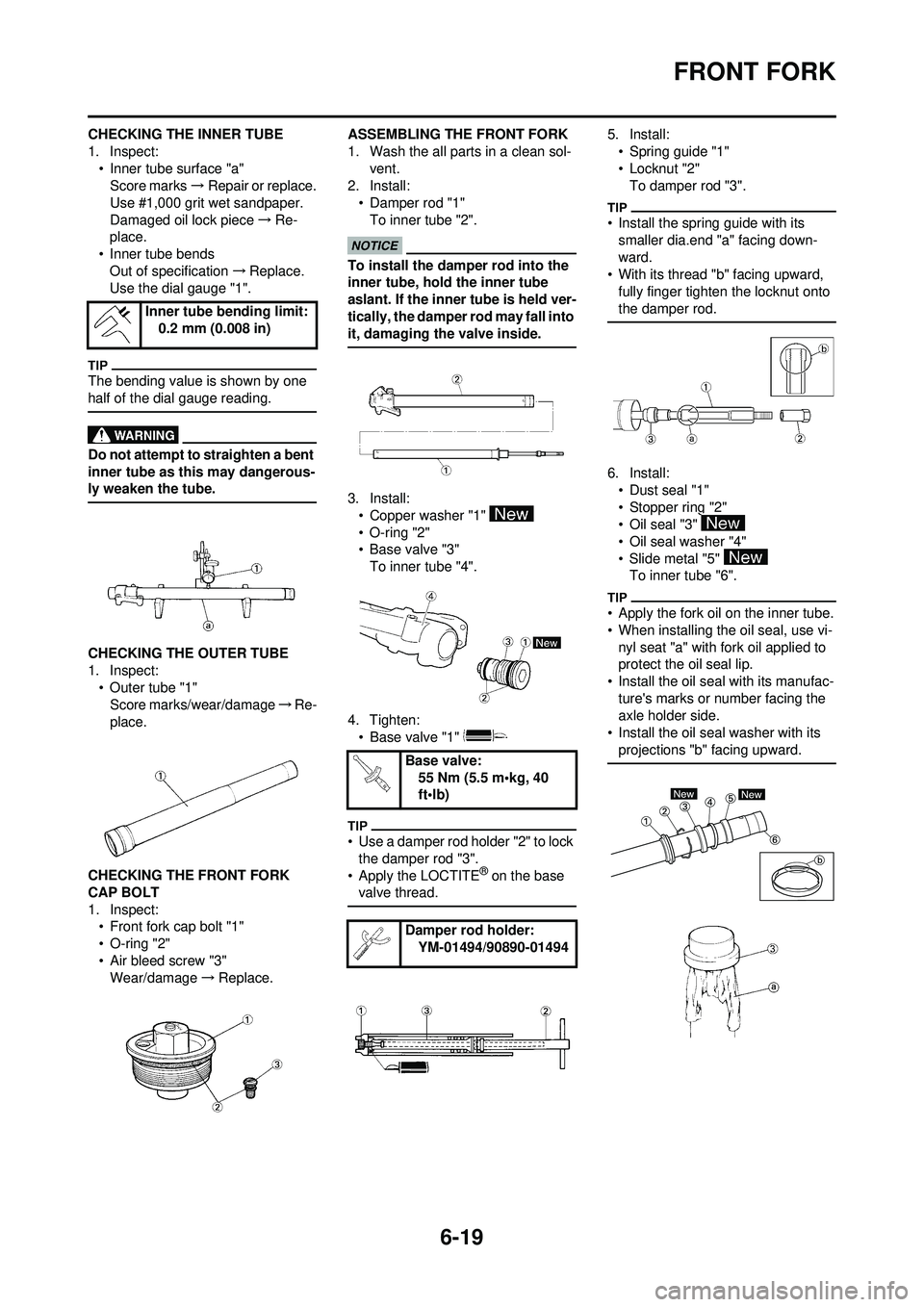 YAMAHA WR 250F 2009  Owners Manual 6-19
FRONT FORK
CHECKING THE INNER TUBE
1. Inspect:• Inner tube surface "a"Score marks →Repair or replace.
Use #1,000 grit wet sandpaper.
Damaged oil lock piece →Re-
place.
• Inner tube bends 