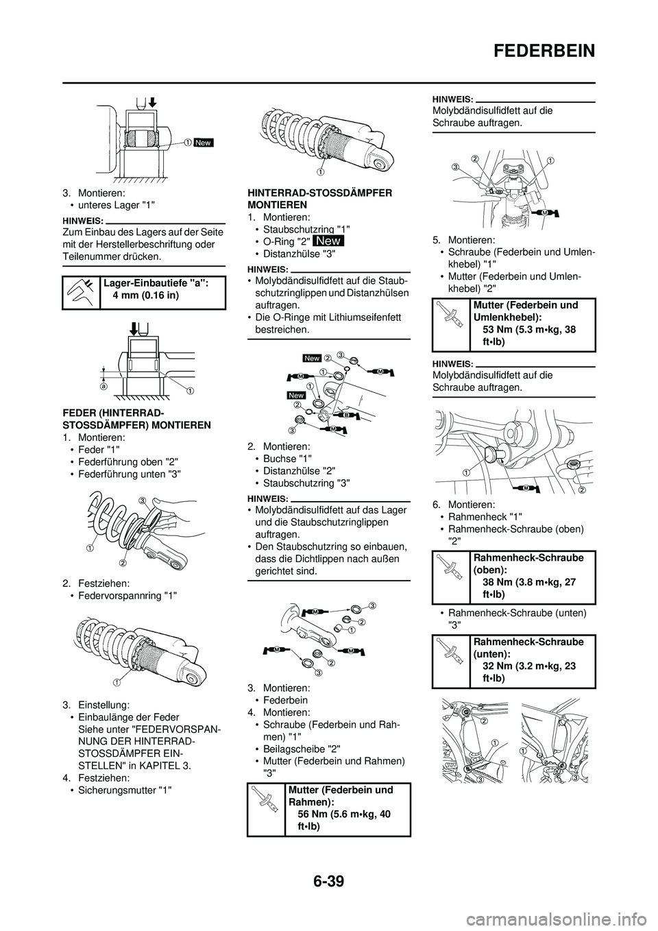 YAMAHA WR 250F 2008 Betriebsanleitungen (in German) 6-39
FEDERBEIN
3. Montieren:• unteres Lager "1"
Zum Einbau des Lagers auf der Seite
mit der Herstellerbeschriftung oder
Teilenummer drücken.
FEDER (HINTERRAD-
STOSSDÄMPFER) MONTIEREN
1. Montiere YAMAHA WR 250F 2008 Betriebsanleitungen (in German) 6-39
FEDERBEIN
3. Montieren:• unteres Lager "1"
Zum Einbau des Lagers auf der Seite
mit der Herstellerbeschriftung oder
Teilenummer drücken.
FEDER (HINTERRAD-
STOSSDÄMPFER) MONTIEREN
1. Montiere
