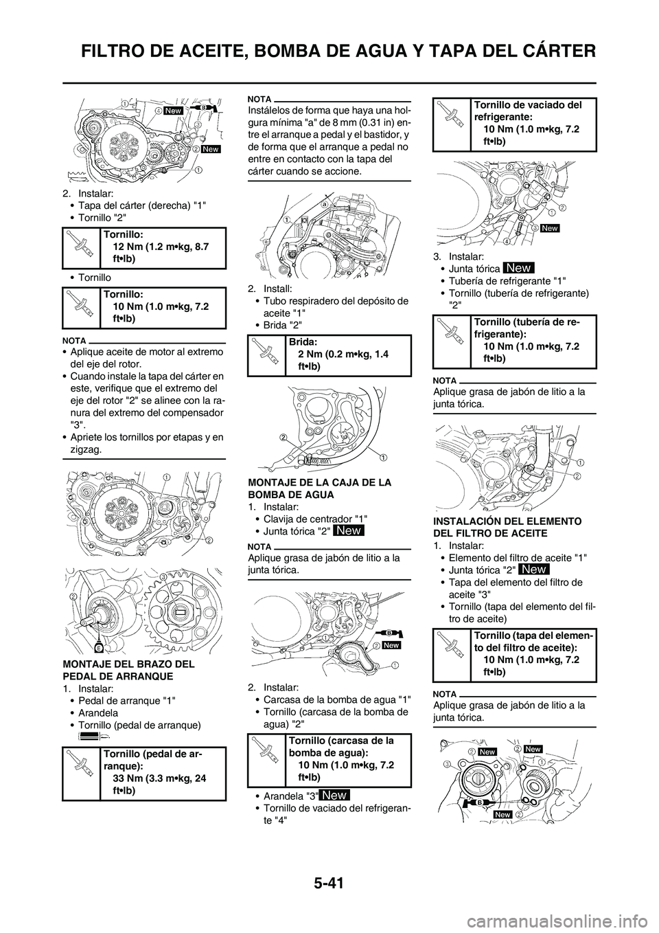 YAMAHA WR 450F 2011  Manuale de Empleo (in Spanish) 5-41
FILTRO DE ACEITE, BOMBA DE AGUA Y TAPA DEL CÁRTER
2. Instalar:
• Tapa del cárter (derecha) "1"
• Tornillo "2"
• Tornillo
• Aplique aceite de motor al extremo 
del eje del rotor.
• Cua