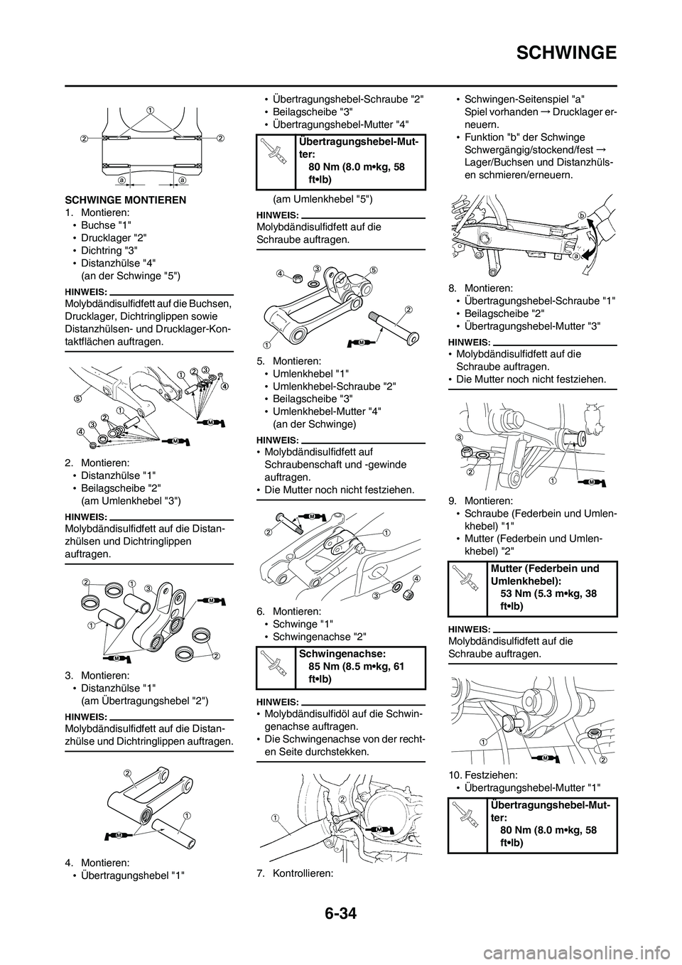 YAMAHA WR 450F 2008 Betriebsanleitungen (in German) 6-34
SCHWINGE
SCHWINGE MONTIEREN
1. Montieren:
•Buchse "1"
•Drucklager "2"
•Dichtring "3"
•Distanzhülse "4"
(an der Schwinge "5")
Molybdändisulfidfett auf die Buchsen,
Drucklager, Dichtring YAMAHA WR 450F 2008 Betriebsanleitungen (in German) 6-34
SCHWINGE
SCHWINGE MONTIEREN
1. Montieren:
•Buchse "1"
•Drucklager "2"
•Dichtring "3"
•Distanzhülse "4"
(an der Schwinge "5")
Molybdändisulfidfett auf die Buchsen,
Drucklager, Dichtring