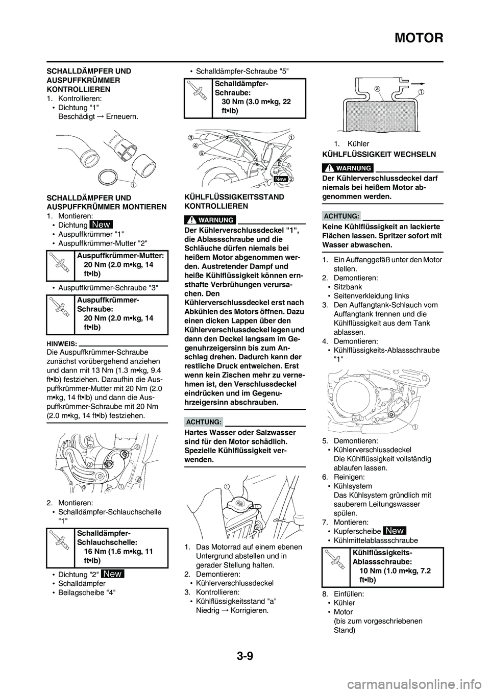 YAMAHA WR 450F 2008 Betriebsanleitungen (in German) 3-9
MOTOR
SCHALLDÄMPFER UND
AUSPUFFKRÜMMER
KONTROLLIEREN
1. Kontrollieren:
•Dichtung "1"
Beschädigt→Erneuern.
SCHALLDÄMPFER UND
AUSPUFFKRÜMMER MONTIEREN
1. Montieren:
•Dichtung
•Auspu YAMAHA WR 450F 2008 Betriebsanleitungen (in German) 3-9
MOTOR
SCHALLDÄMPFER UND
AUSPUFFKRÜMMER
KONTROLLIEREN
1. Kontrollieren:
•Dichtung "1"
Beschädigt→Erneuern.
SCHALLDÄMPFER UND
AUSPUFFKRÜMMER MONTIEREN
1. Montieren:
•Dichtung
•Auspu