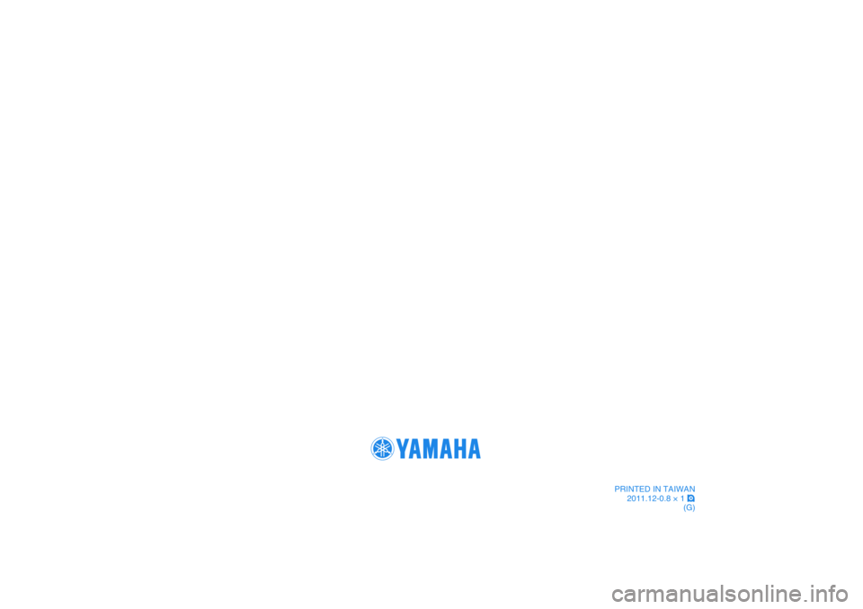 YAMAHA XENTER 125 2012  Betriebsanleitungen (in German) PRINTED IN TAIWAN
2011.12-0.8 × 1 !
(G)
53B-F8199-G0_CS.indd   9-653B-F8199-G0_CS.indd   9-6
2011/11/01   13:17:452011/11/01   13:17:45 