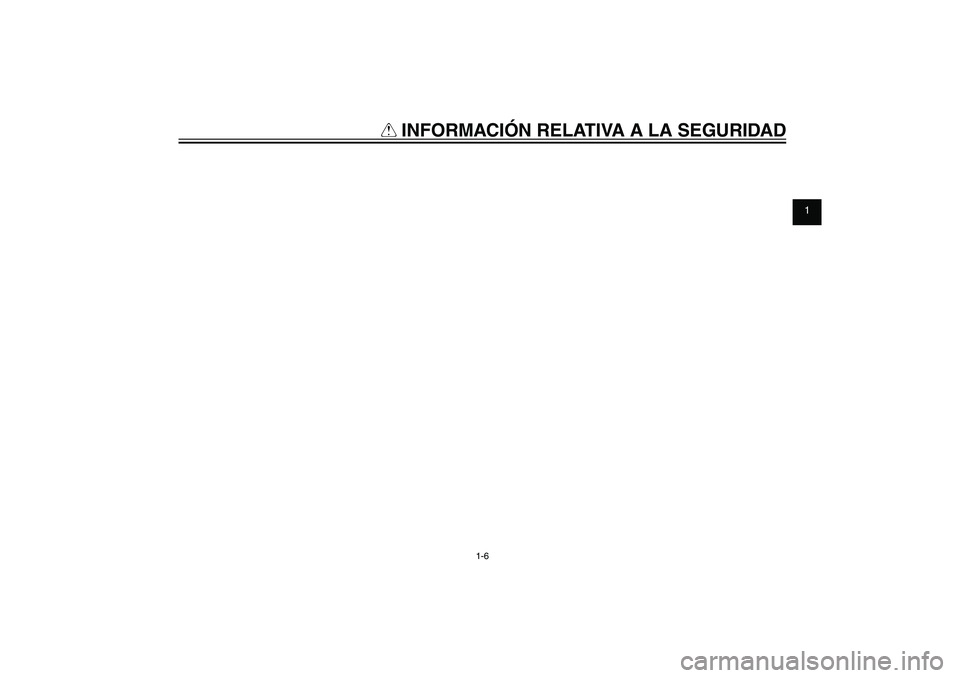 YAMAHA XENTER 150 2012  Manuale de Empleo (in Spanish) 1
2
3
4
5
6
7
8
9
1-6
SAU10221
Q
 INFORMACIÓN RELATIVA A LA SEGURIDAD
52S-F8199-S0_CS.indd   1-652S-F8199-S0_CS.indd   1-6
2011/11/16   13:09:032011/11/16   13:09:03
Process BlackProcess Black 
