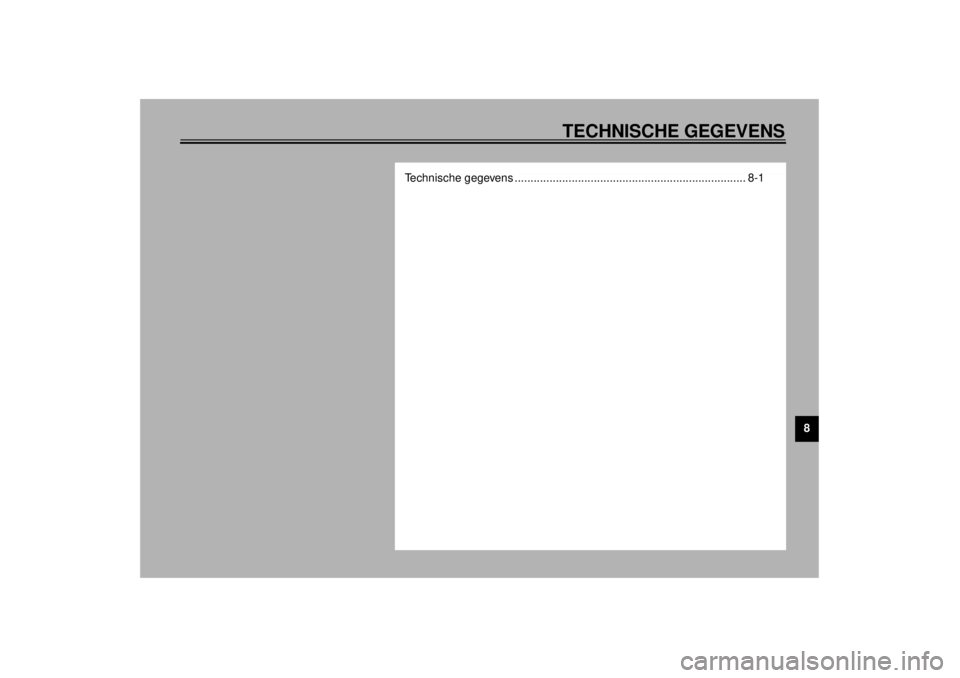 YAMAHA XJ900S 2000  Instructieboekje (in Dutch) 8
TECHNISCHE GEGEVENS
Technische gegevens ......................................................................... 8-1 