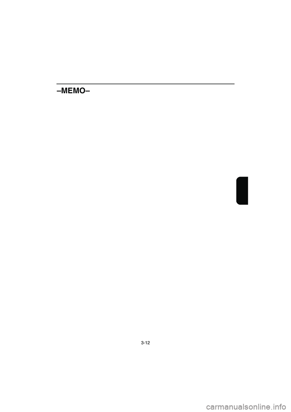 YAMAHA XL 700 2003  Manuale de Empleo (in Spanish) 3-12
–MEMO–
UF0M84A0.book  Page 12  Monday, August 5, 2002  1:23 PM 