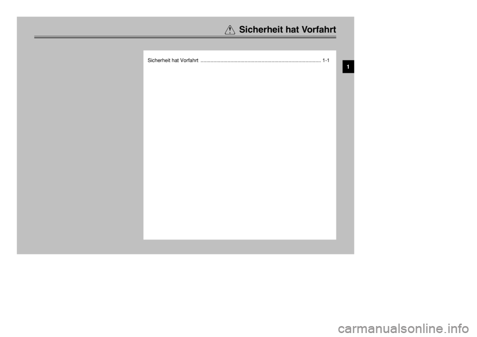 YAMAHA XT600E 2002  Betriebsanleitungen (in German) QSicherheit hat Vorfahrt
Sicherheit hat Vorfahrt  ..................................................................................... 1-1
1
 4PT-G7 (German)  7/13/01 4:20 PM  Page 7 