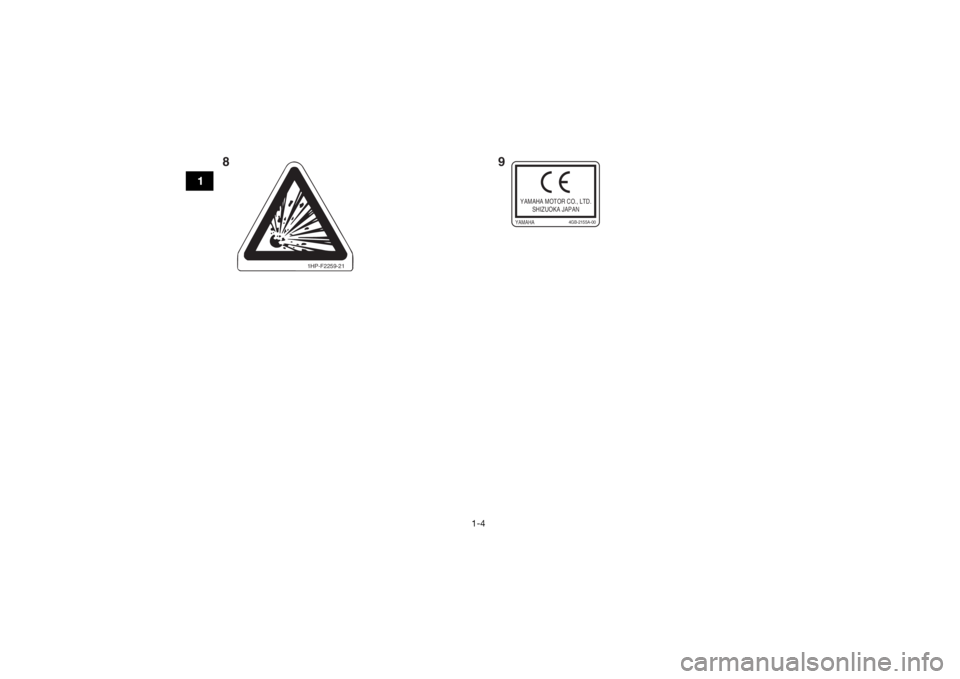 YAMAHA YFZ450 2019  Notices Demploi (in French) 1-4
1
1HP-F2259-21
YAMAHA MOTOR CO., LTD.SHIZUOKA JAPANYAMAHA
4GB-2155A-00
89UBW262F0.book  Page 4  Tuesday, March 27, 2018  9:25 AM 