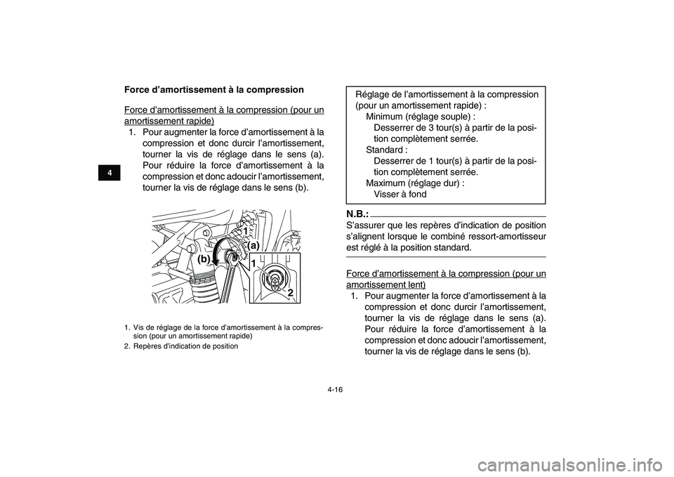 YAMAHA YFZ450 2008 Notices Demploi (in French)
4-16
1
2
34
5
6
7
8
9
10
11
Force d’amortissement à la compression
Force d’amortissement à la compression (pour un
amortissement rapide)1. Pour augmenter la force d’amortissement à la
c YAMAHA YFZ450 2008 Notices Demploi (in French)
4-16
1
2
34
5
6
7
8
9
10
11
Force d’amortissement à la compression
Force d’amortissement à la compression (pour un
amortissement rapide)1. Pour augmenter la force d’amortissement à la
c