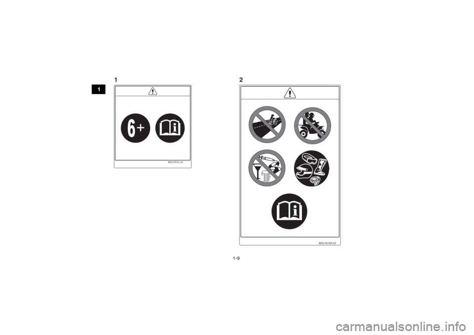 YAMAHA YFZ50 2018  Owners Manual 1-9
1
BD3-F816R-20
BW4-F816L-50
12
UBW461E0.book  Page 9  Tuesday, January 31, 2017  5:13 PM 