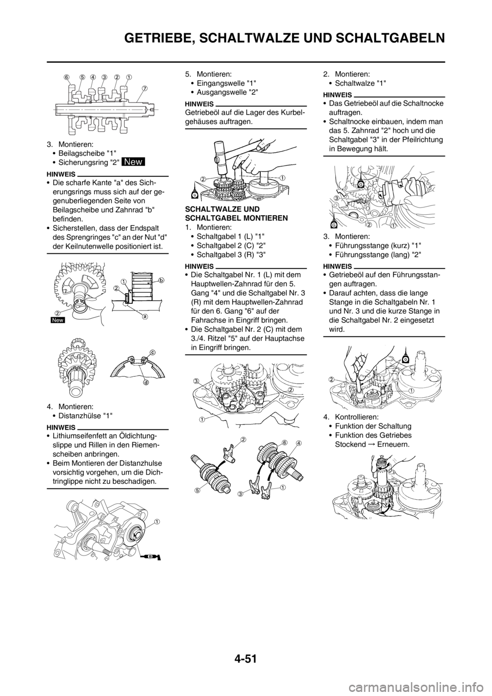 YAMAHA YZ125LC 2012  Notices Demploi (in French) 4-51
GETRIEBE, SCHALTWALZE UND SCHALTGABELN
3. Montieren:
• Beilagscheibe "1"
• Sicherungsring "2" 
• Die scharfe Kante "a" des Sich-
erungsrings muss sich auf der ge-
genuberliegenden Seite von