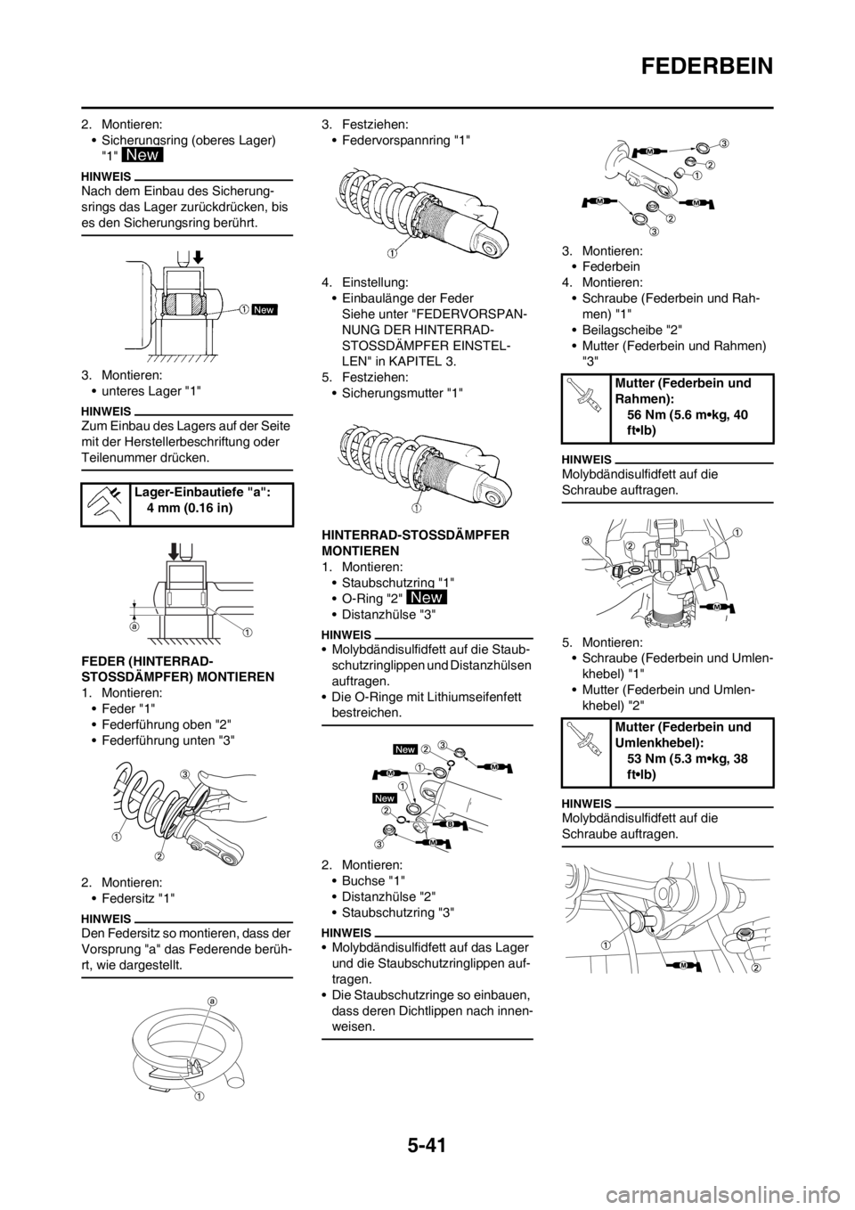 YAMAHA YZ125LC 2012 Notices Demploi (in French) 5-41
FEDERBEIN
2. Montieren:
• Sicherungsring (oberes Lager)
"1"
Nach dem Einbau des Sicherung-
srings das Lager zurückdrücken, bis
es den Sicherungsring berührt.
3. Montieren:
• unteres Lag YAMAHA YZ125LC 2012 Notices Demploi (in French) 5-41
FEDERBEIN
2. Montieren:
• Sicherungsring (oberes Lager)
"1"
Nach dem Einbau des Sicherung-
srings das Lager zurückdrücken, bis
es den Sicherungsring berührt.
3. Montieren:
• unteres Lag