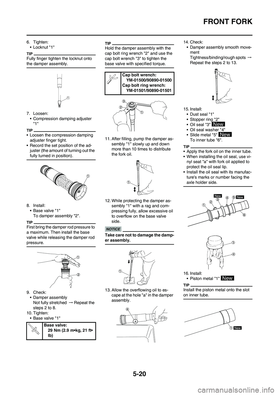 YAMAHA YZ125LC 2011  Owners Manual 5-20
FRONT FORK
6. Tighten:
• Locknut "1"
Fully finger tighten the locknut onto 
the damper assembly.
7. Loosen:
• Compression damping adjuster 
"1"
• Loosen the compression damping 
adjuster fi