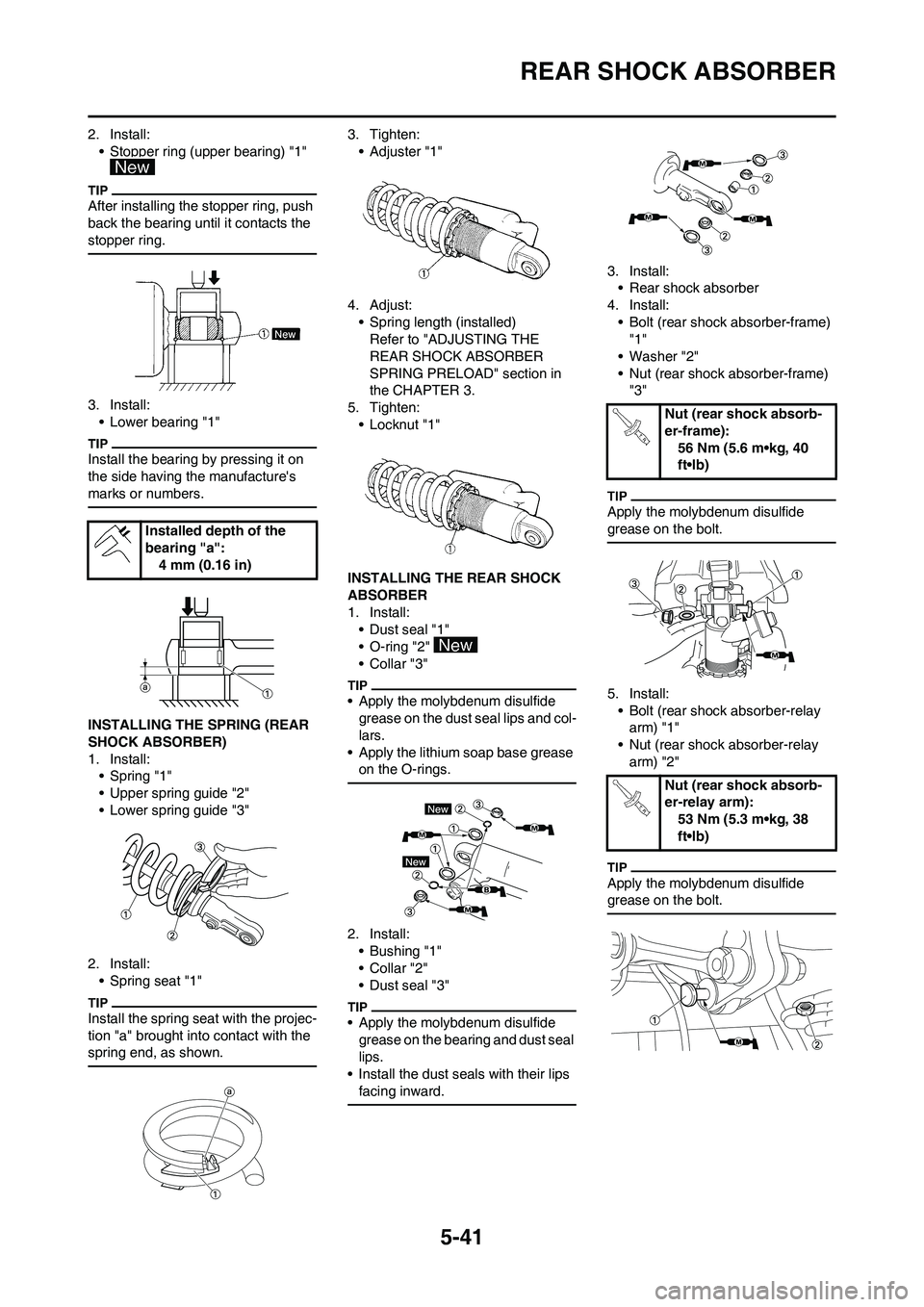 YAMAHA YZ125LC 2011  Owners Manual 5-41
REAR SHOCK ABSORBER
2. Install:
• Stopper ring (upper bearing) "1" 
After installing the stopper ring, push 
back the bearing until it contacts the 
stopper ring.
3. Install:
• Lower bearing 