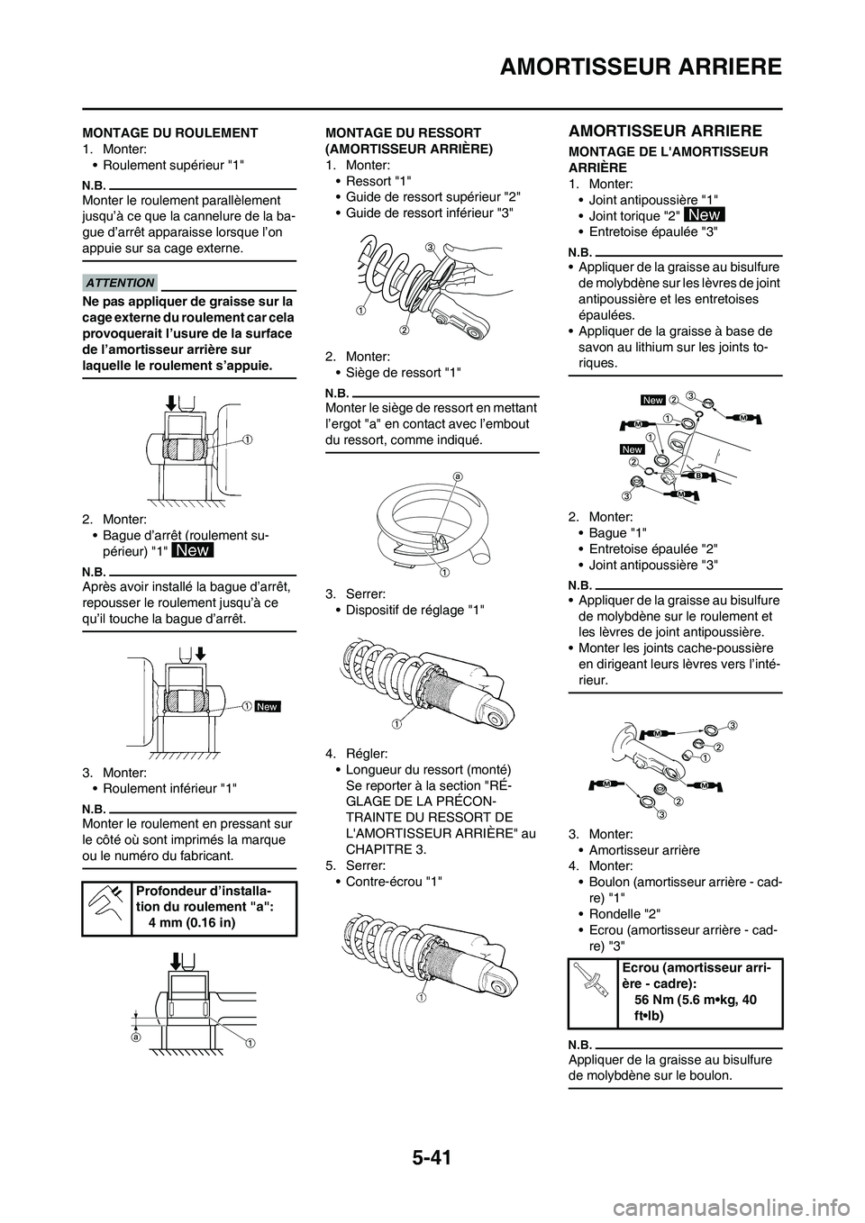 YAMAHA YZ125LC 2010  Notices Demploi (in French) 5-41
AMORTISSEUR ARRIERE
MONTAGE DU ROULEMENT
1. Monter:
• Roulement supérieur "1"
Monter le roulement parallèlement 
jusqu’à ce que la cannelure de la ba-
gue d’arrêt apparaisse lorsque l