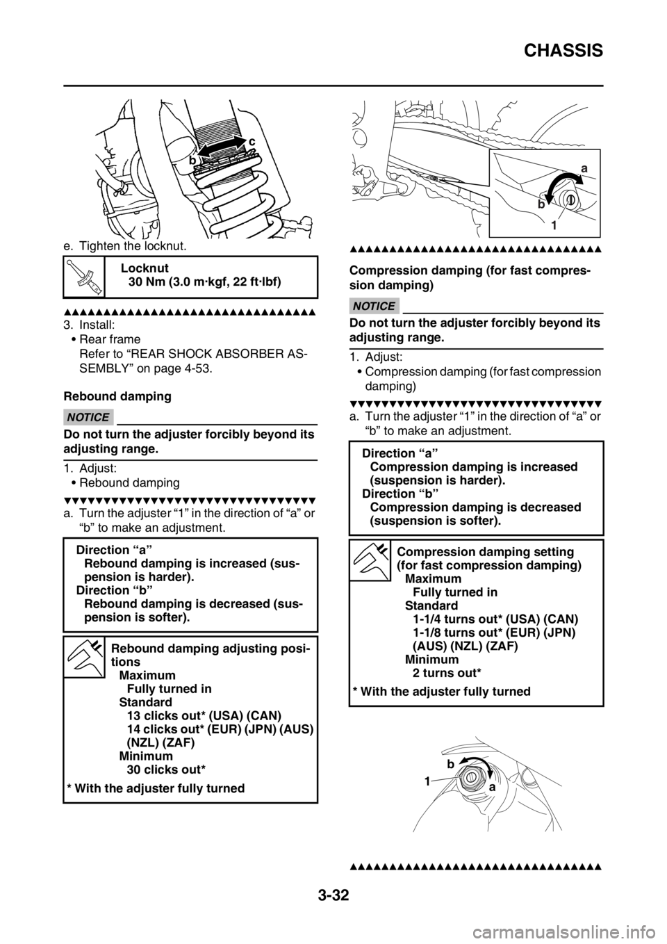 YAMAHA YZ250F 2016  Owners Manual CHASSIS
3-32
e. Tighten the locknut.
▲▲▲▲▲▲▲▲▲▲▲▲▲▲▲▲▲▲▲▲▲▲▲▲▲▲▲▲▲▲▲▲
3. Install:
• Rear frame
Refer to “REAR SHOCK ABSORBER AS-
SEM