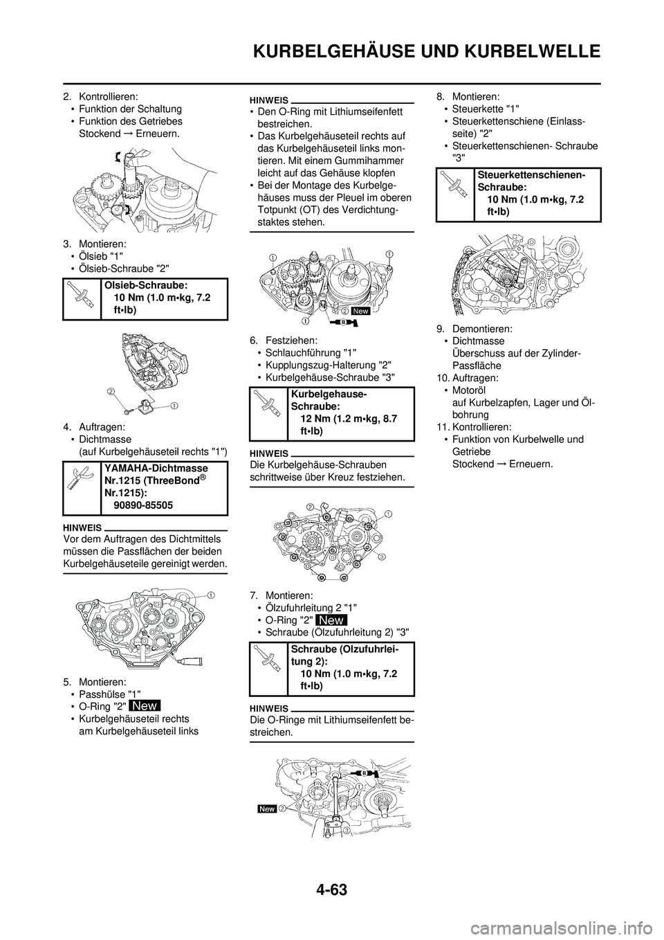 YAMAHA YZ250F 2010 Betriebsanleitungen (in German) 4-63
KURBELGEHÄUSE UND KURBELWELLE
2. Kontrollieren:• Funktion der Schaltung
• Funktion des GetriebesStockend →Erneuern.
3. Montieren: • Ölsieb "1"
• Ölsieb-Schraube "2"
4. Auftragen: • YAMAHA YZ250F 2010 Betriebsanleitungen (in German) 4-63
KURBELGEHÄUSE UND KURBELWELLE
2. Kontrollieren:• Funktion der Schaltung
• Funktion des GetriebesStockend →Erneuern.
3. Montieren: • Ölsieb "1"
• Ölsieb-Schraube "2"
4. Auftragen: •