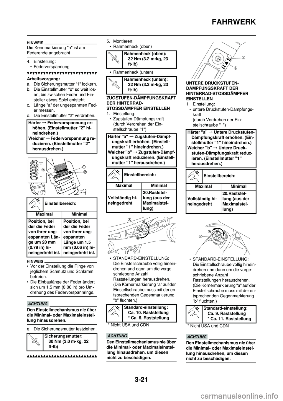 YAMAHA YZ250F 2010  Betriebsanleitungen (in German) 3-21
FAHRWERK
Die Kennmarkierung "a" ist am 
Federende angebracht.
4. Einstellung:• Federvorspannung
Arbeitsvorgang:
a. Die Sicherungsmutter "1" lockern.
b. Die Einstellmutter "2" so weit lös- en, 