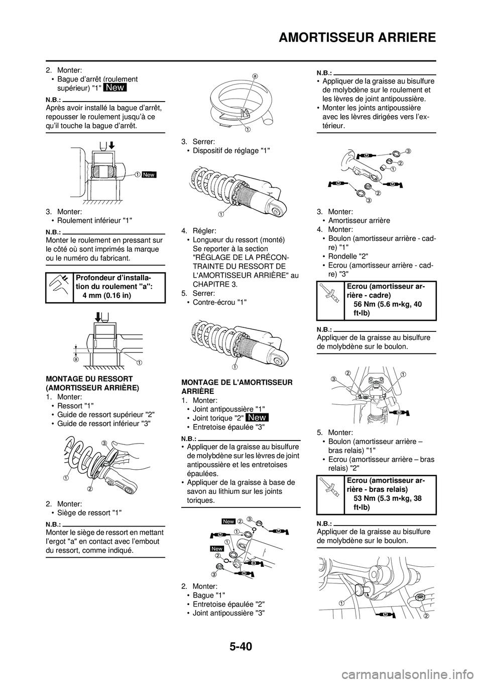 YAMAHA YZ250F 2008  Notices Demploi (in French) 5-40
AMORTISSEUR ARRIERE
2. Monter:• Bague d’arrêt (roulement supérieur) "1" 
Après avoir installé la bague d’arrêt, 
repousser le roulement jusqu’à ce 
qu’il touche la bague d’arrê