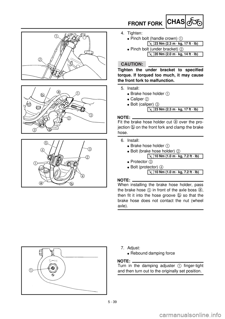 YAMAHA YZ426F 2001 Betriebsanleitungen (in German)
5 - 39
CHAS
FRONT FORK
4. Tighten:
l
Pinch bolt (handle crown)
1
l
Pinch bolt (under bracket)
2
ACHTUNG:CAUTION:
Tighten the under bracket to specified
torque. If torqued too YAMAHA YZ426F 2001 Betriebsanleitungen (in German)
5 - 39
CHAS
FRONT FORK
4. Tighten:
l
Pinch bolt (handle crown)
1
l
Pinch bolt (under bracket)
2
ACHTUNG:CAUTION:
Tighten the under bracket to specified
torque. If torqued too