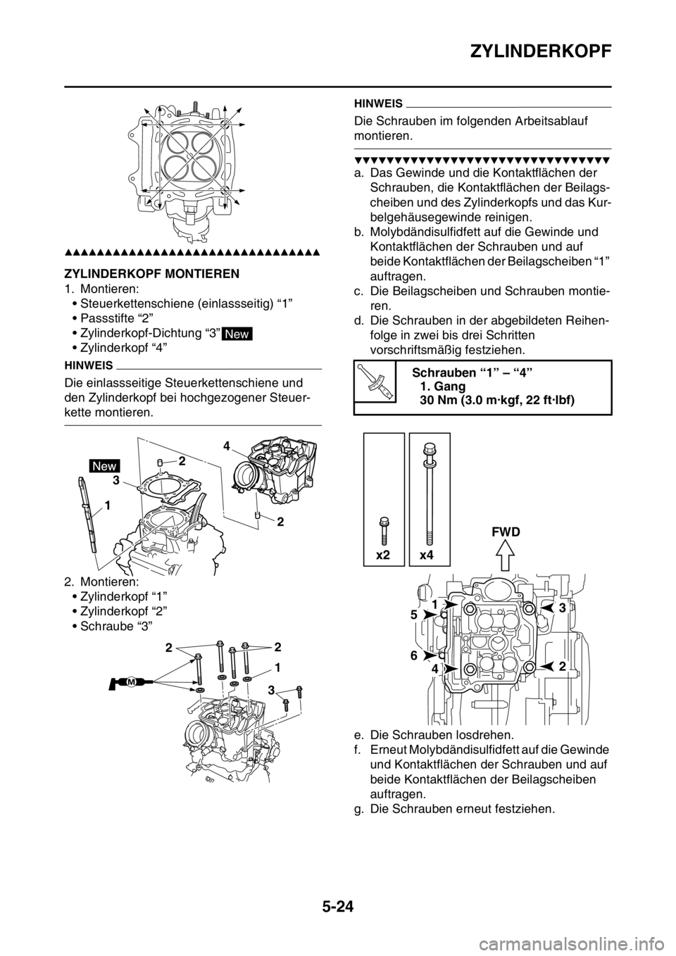 YAMAHA YZ450F 2016 Betriebsanleitungen (in German) ZYLINDERKOPF
5-24
▲▲▲▲▲▲▲▲▲▲▲▲▲▲▲▲▲▲▲▲▲▲▲▲▲▲▲▲▲▲▲▲
GASB111217ZYLINDERKOPF MONTIEREN
1. Montieren:
• Steuerkettenschiene (einlassseitig YAMAHA YZ450F 2016 Betriebsanleitungen (in German) ZYLINDERKOPF
5-24
▲▲▲▲▲▲▲▲▲▲▲▲▲▲▲▲▲▲▲▲▲▲▲▲▲▲▲▲▲▲▲▲
GASB111217ZYLINDERKOPF MONTIEREN
1. Montieren:
• Steuerkettenschiene (einlassseitig