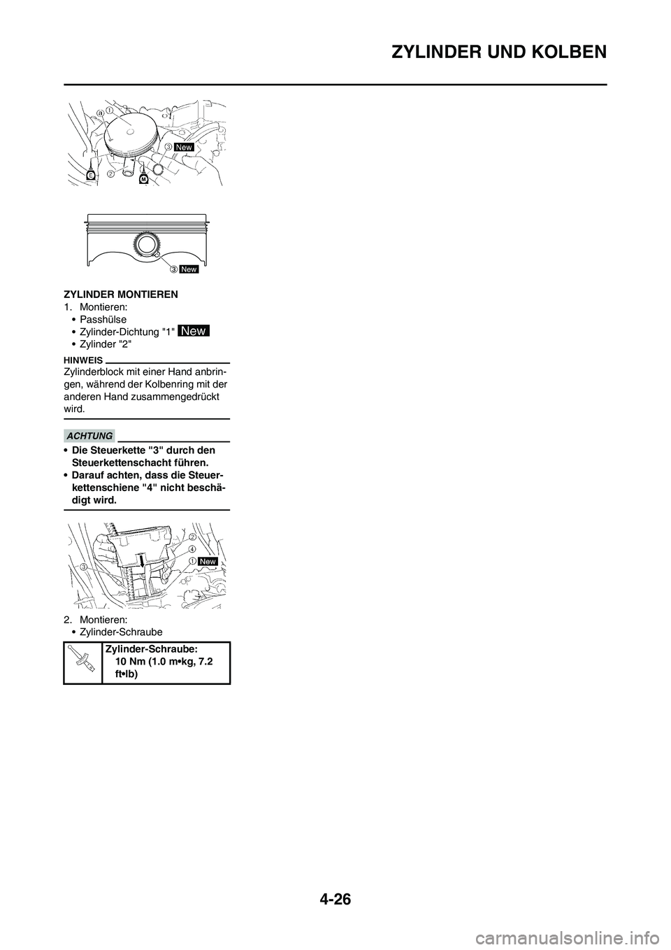 YAMAHA YZ450F 2013  Betriebsanleitungen (in German) 4-26
ZYLINDER UND KOLBEN
ZYLINDER MONTIEREN
1. Montieren:
• Passhülse
• Zylinder-Dichtung "1" 
• Zylinder "2"
Zylinderblock mit einer Hand anbrin-
gen, während der Kolbenring mit der 
anderen 