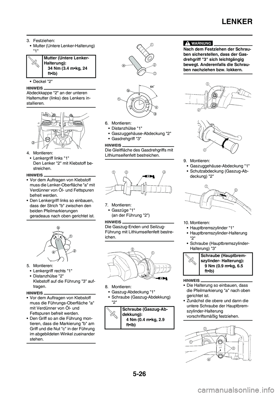 YAMAHA YZ450F 2011 Betriebsanleitungen (in German) 5-26
LENKER
3. Festziehen:
• Mutter (Untere Lenker-Halterung)
"1"
• Deckel "2"
Abdeckkappe "2" an der unteren
Haltemutter (links) des Lenkers in-
stallieren.
4. Montieren:
• Lenkergriff links YAMAHA YZ450F 2011 Betriebsanleitungen (in German) 5-26
LENKER
3. Festziehen:
• Mutter (Untere Lenker-Halterung)
"1"
• Deckel "2"
Abdeckkappe "2" an der unteren
Haltemutter (links) des Lenkers in-
stallieren.
4. Montieren:
• Lenkergriff links