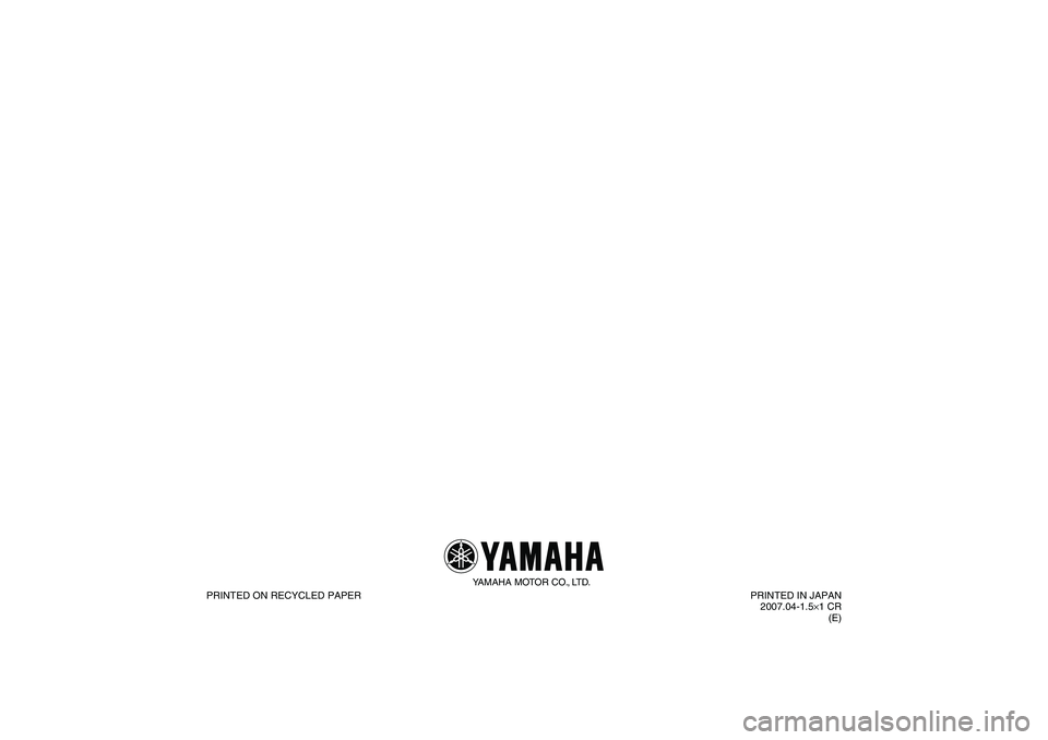 YAMAHA YZ85 2008  Owners Manual YAMAHA MOTOR CO., LTD.
PRINTED ON RECYCLED PAPERPRINTED IN JAPAN
2007.04-1.5×1 CR
(E)
U5PA86E0.book  Page 1  Monday, April 9, 2007  3:16 PM 