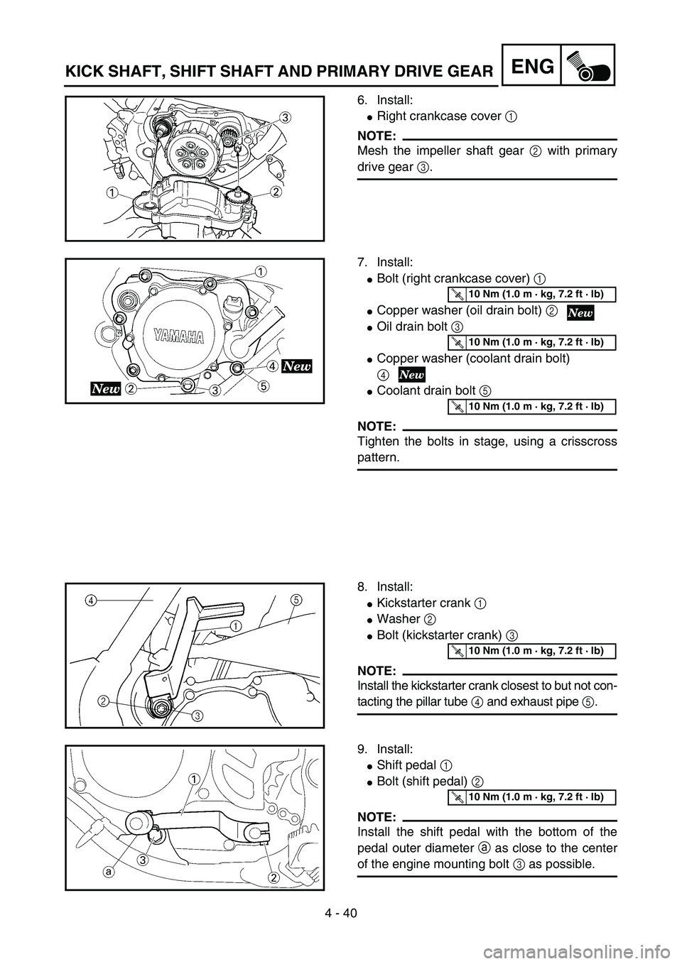 YAMAHA YZ85 2003  Owners Manual 4 - 40
ENG
6. Install:
Right crankcase cover 1 
NOTE:
Mesh the impeller shaft gear 2 with primary
drive gear 3.
5PA41200
7. Install:
Bolt (right crankcase cover) 1 
Copper washer (oil drain bolt) 2