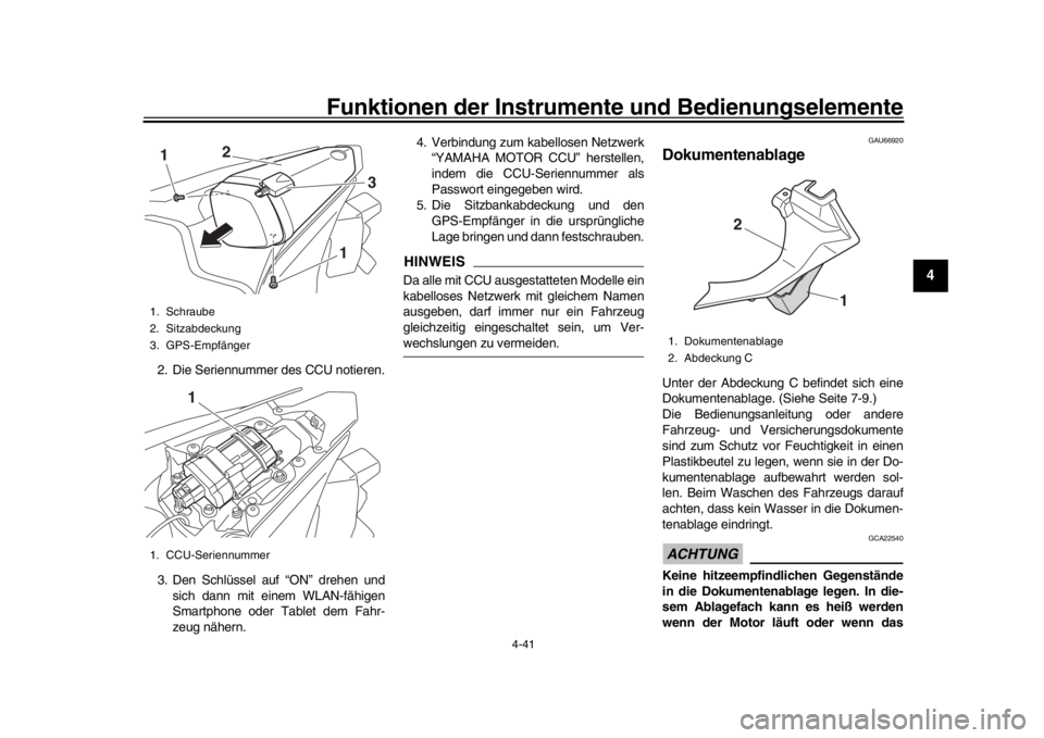 YAMAHA YZF-R1M 2018 Betriebsanleitungen (in German) Funktionen der Instrumente und Bedienungselemente
4-41
1
2
345
6
7
8
9
10
11
12
2. Die Seriennummer des CCU notieren.
3. Den Schlüssel auf “ON” drehen und sich dann mit einem WLAN-fähigen
Smartp YAMAHA YZF-R1M 2018 Betriebsanleitungen (in German) Funktionen der Instrumente und Bedienungselemente
4-41
1
2
345
6
7
8
9
10
11
12
2. Die Seriennummer des CCU notieren.
3. Den Schlüssel auf “ON” drehen und sich dann mit einem WLAN-fähigen
Smartp
