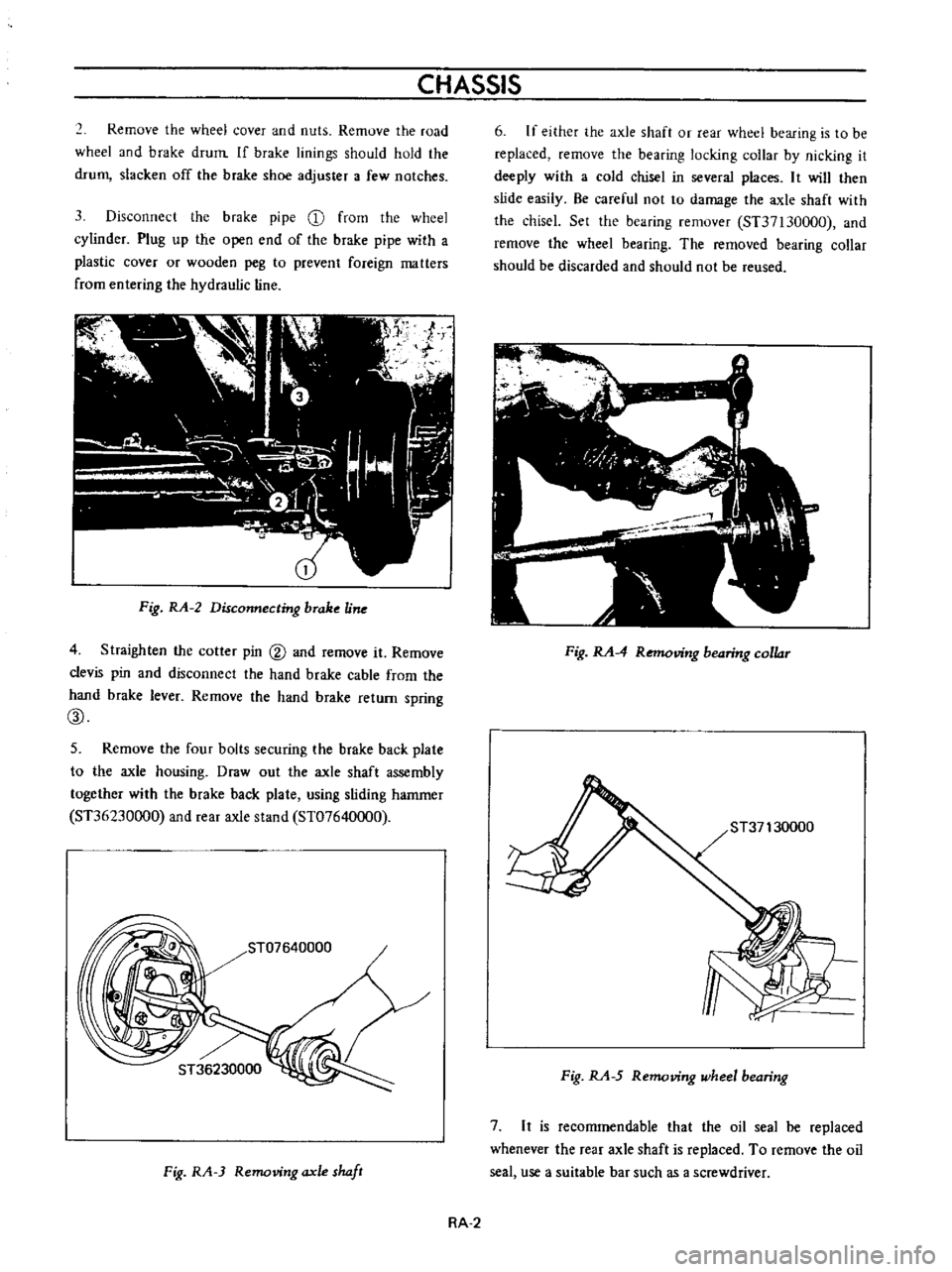 DATSUN B110 1973  Service Repair Manual 
CHASSIS

2

Remove 
the

wheel 
cover

and 
nuts 
Remove 
the 
road

wheel

and 
b 
rake 
drum 
If 
brake

linings 
should 
hold

the

drum 
slacken 
off

the 
brake 
shoe

adjuster 
a

few 
notches
