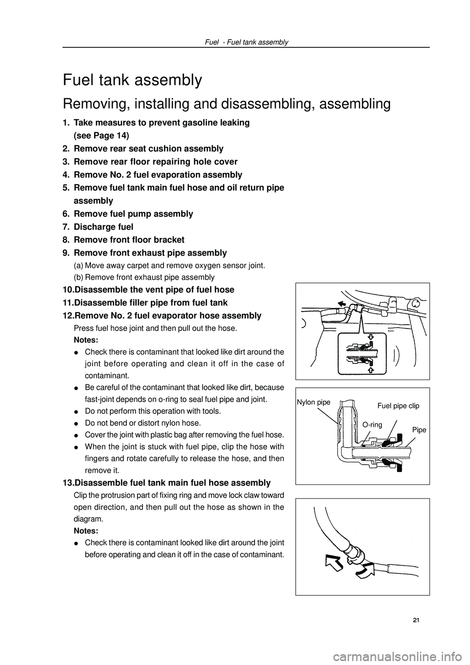 GEELY FC 2008  Workshop Manual Fuel  - Fuel tank assemblyFuel tank assembly1. Take measures to prevent gasoline leaking
(see Page 14)
2. Remove rear seat cushion assembly
3. Remove rear floor repairing hole cover
4. Remove No. 2 fu