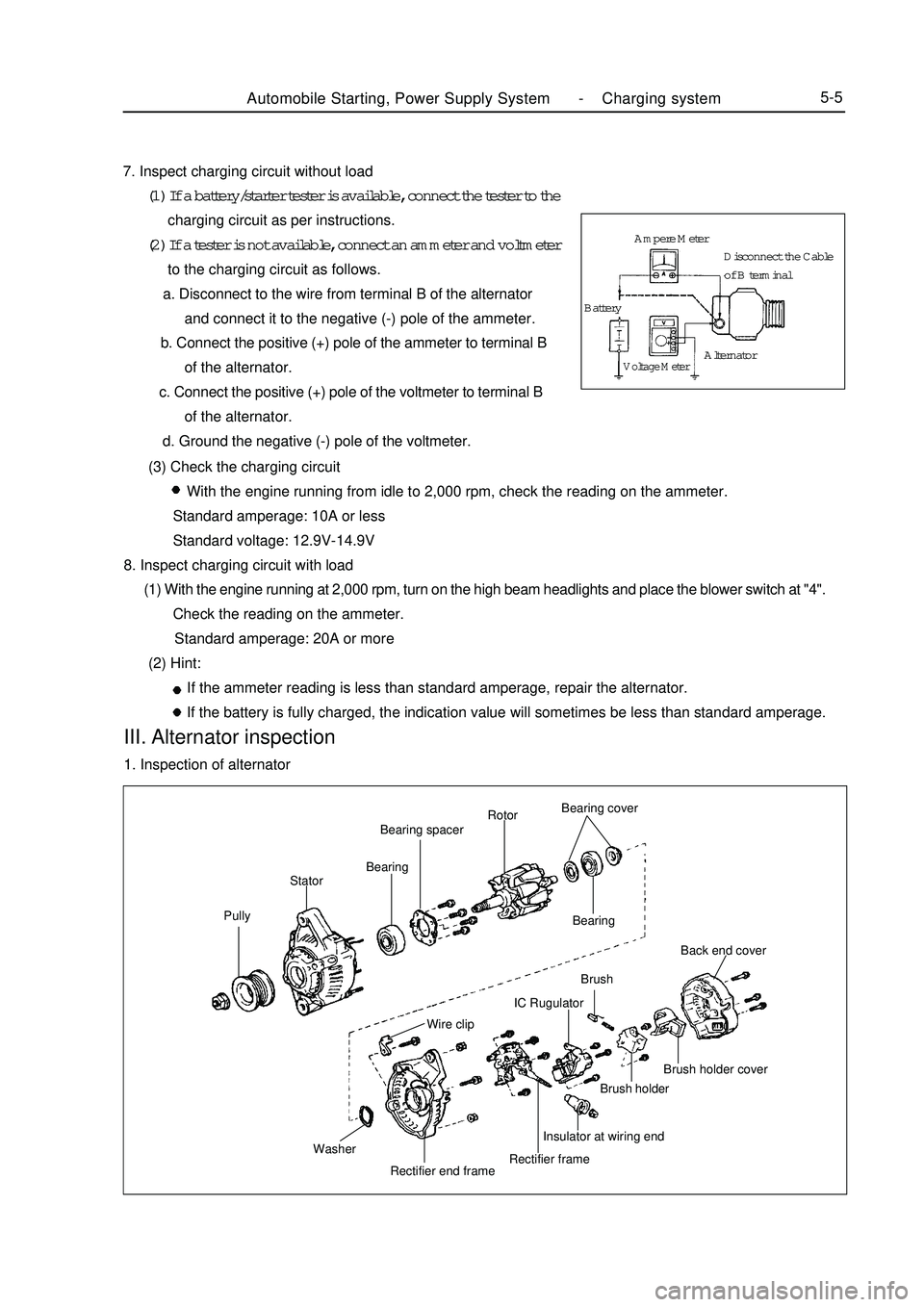 GEELY MK 2008  Workshop Manual Automobile Starting, Power Supply System -Charging system5-57. Inspect charging circuit without load
      (1) If a battery/starter tester is available, connect the tester to the
           charging c
