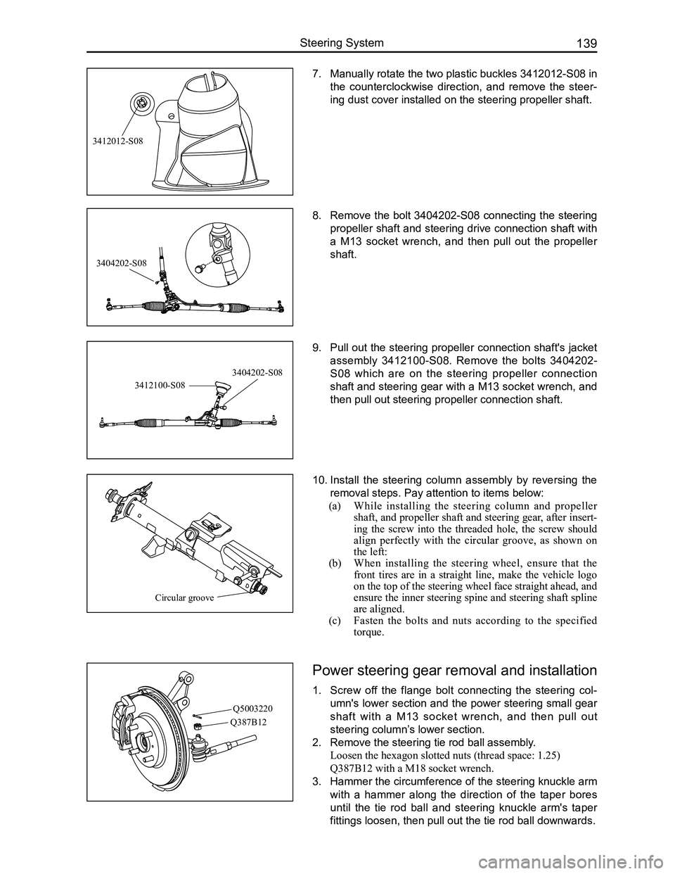GREAT WALL FLORID 2008 Service Manual Downloaded from www.Manualslib.com manuals search engine 139Steering System
7. Manually rotate the two plastic buckles 3412012-S08 in
the counterclockwise direction, and remove the steer-
ing d GREAT WALL FLORID 2008 Service Manual Downloaded from www.Manualslib.com manuals search engine 139Steering System
7. Manually rotate the two plastic buckles 3412012-S08 in
the counterclockwise direction, and remove the steer-
ing d
