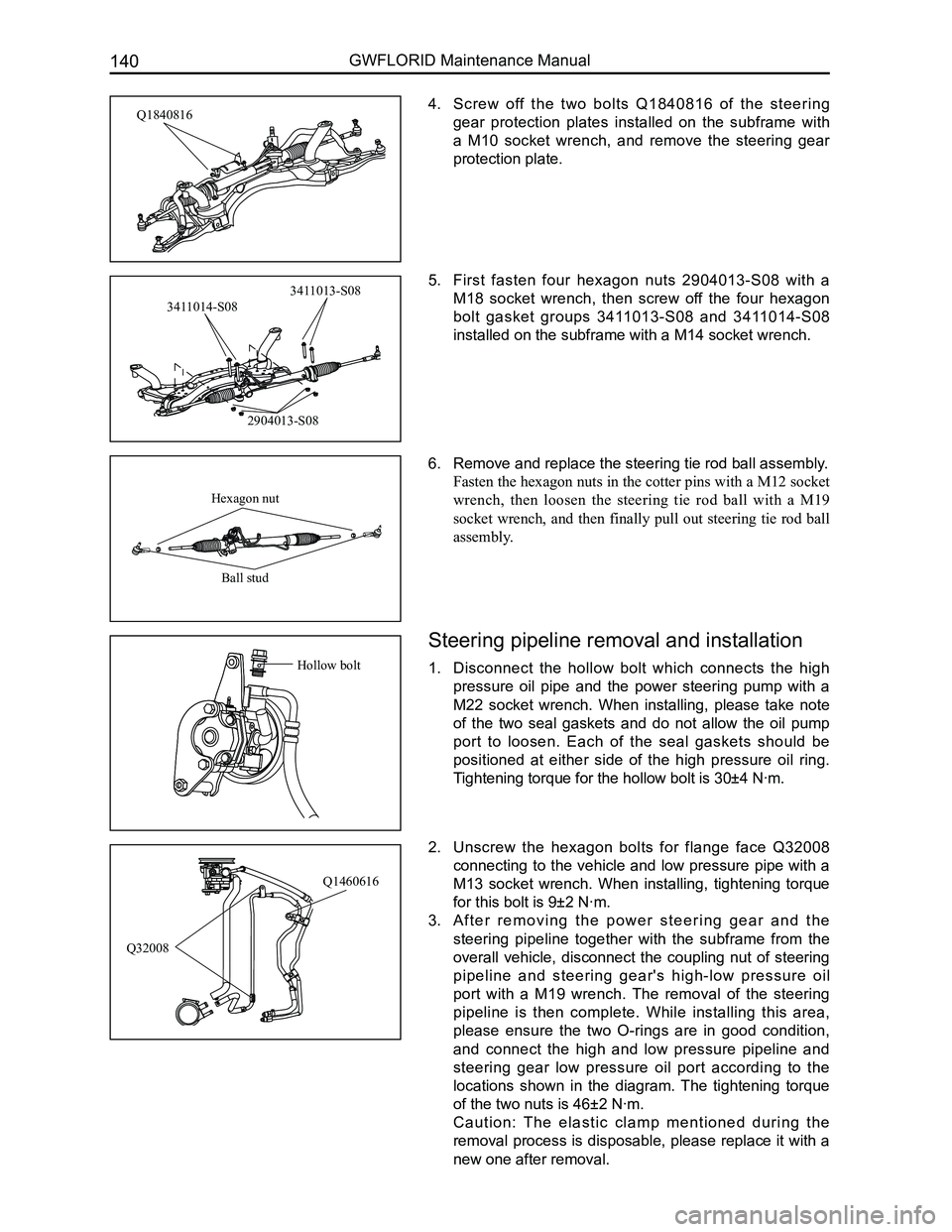 GREAT WALL FLORID 2008 Service Manual Downloaded from www.Manualslib.com manuals search engine GWFLORID Maintenance Manual140
4. Screw off the two bolts Q1840816 of the steering
gear protection plates installed on the subfr GREAT WALL FLORID 2008 Service Manual Downloaded from www.Manualslib.com manuals search engine GWFLORID Maintenance Manual140
4. Screw off the two bolts Q1840816 of the steering
gear protection plates installed on the subfr