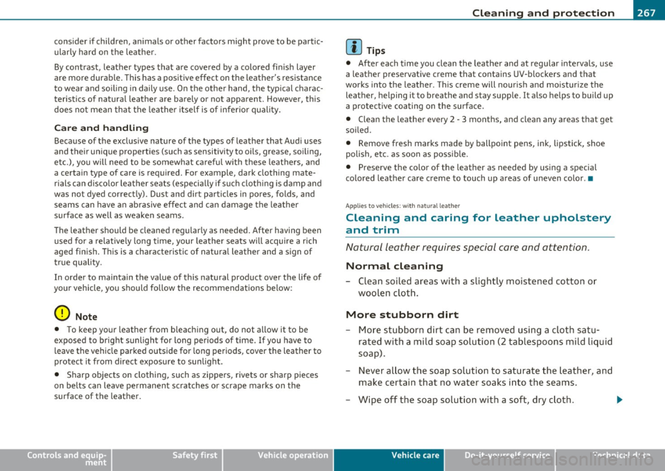 AUDI S6 2010  Owners Manual ____________________________________________ C_l_e _a_ n_ i n--= g=--- a_n_ d---- p,__ r_o _t_ e_ c_ t_ i _o_ n __ lffll 
consider  if childre n, animals  or  other  factors  might  prove  to  be  pa