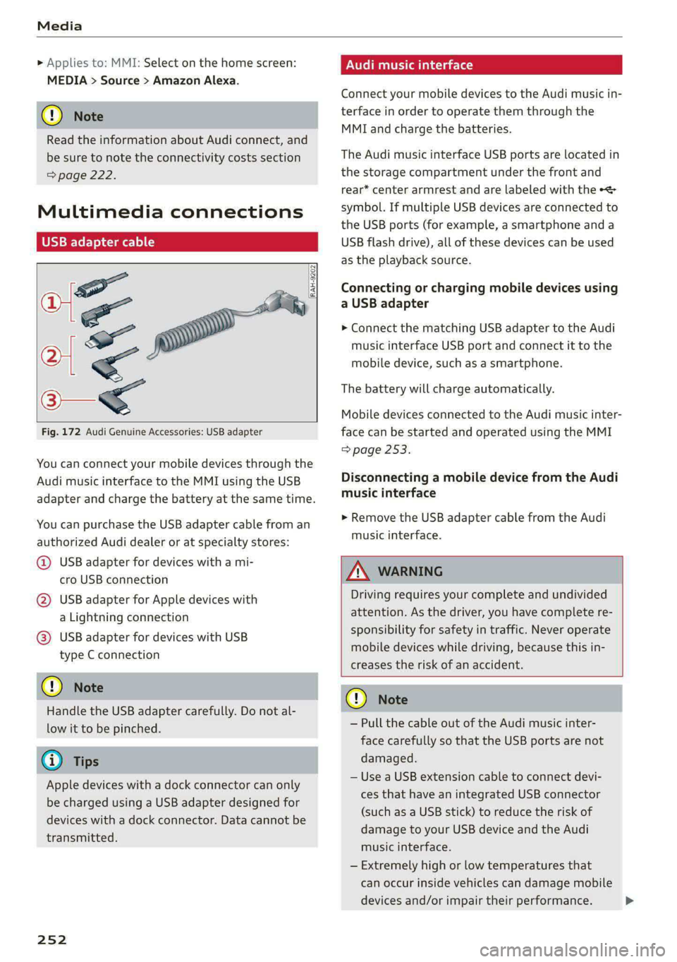 AUDI A8 2021 Owners Manual Media
» Applies to: MMI: Select on the home screen:
MEDIA > Source > Amazon Alexa.
@) Note
Read the information about Audi connect, and
be sure to note the connectivity costs section
> page AUDI A8 2021 Owners Manual Media
» Applies to: MMI: Select on the home screen:
MEDIA > Source > Amazon Alexa.
@) Note
Read the information about Audi connect, and
be sure to note the connectivity costs section
> page