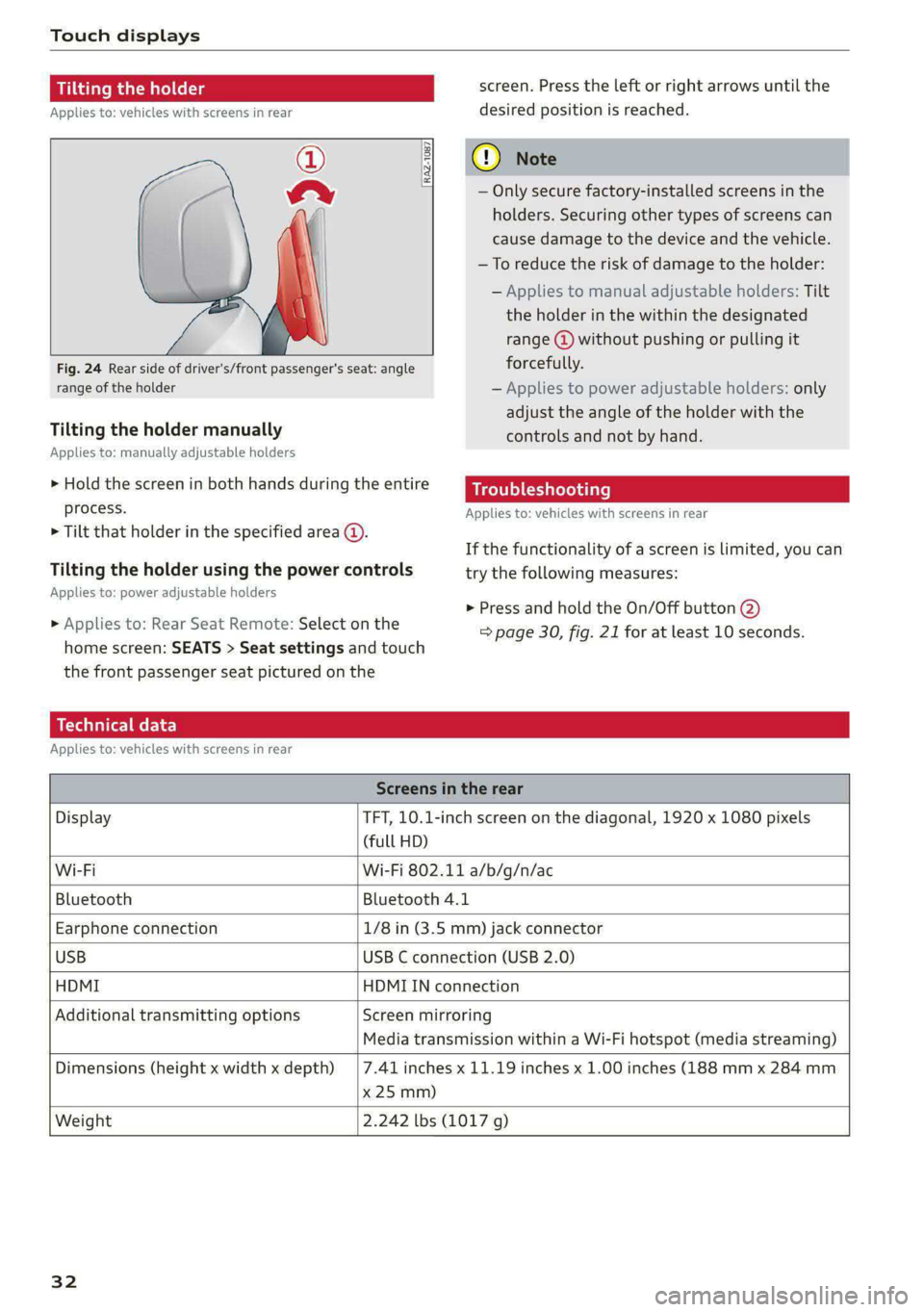 AUDI A8 2021  Owners Manual Touch displays 
  
Tilting the holder 
Applies to: vehicles with screens in rear 
© 
a 
Fig. 24 Rear side of driver's/front passenger's seat: angle 
range of the holder 
  
  
[RAZ-1087 
    