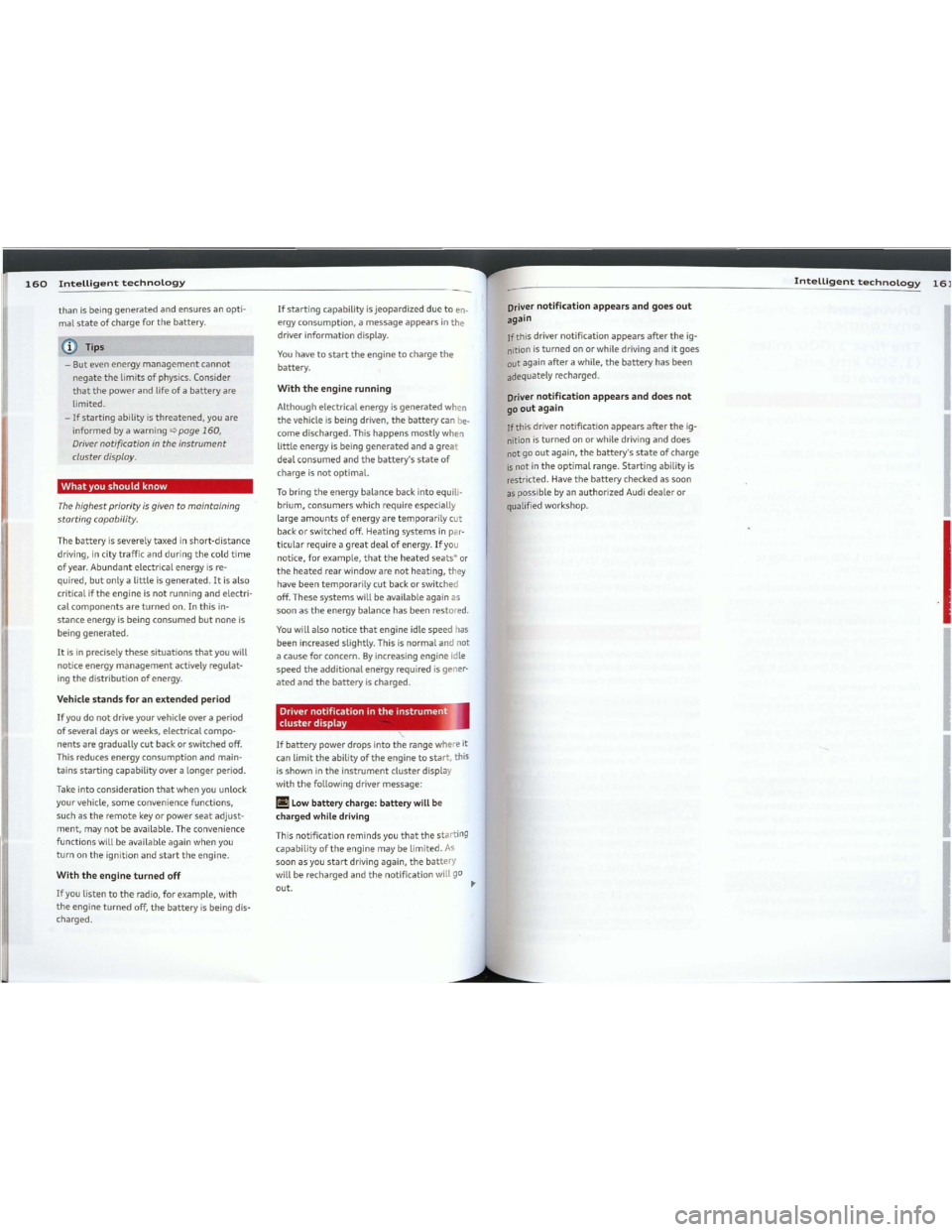 AUDI TT 2012  Owners Manual Downloaded from www.Manualslib.com manuals search engine 160Intelligenttechnology
thanisbeinggeneratedandensuresanopti­
malstateofchargeforthebattery.
iTips
-But evenenergymanagementcannot
negatethel