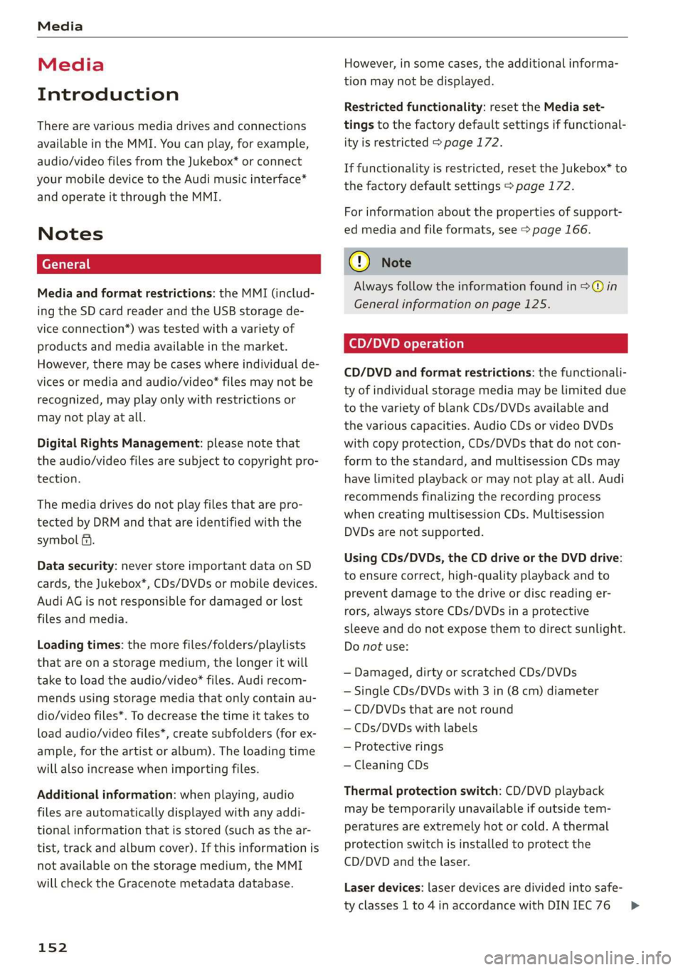 AUDI TT ROADSTER 2019  Owners Manual Media 
  
Media 
Introduction 
There are various media drives and connections 
available in the MMI. You can play, for example, 
audio/video files from the Jukebox* or connect 
your mobile device to t