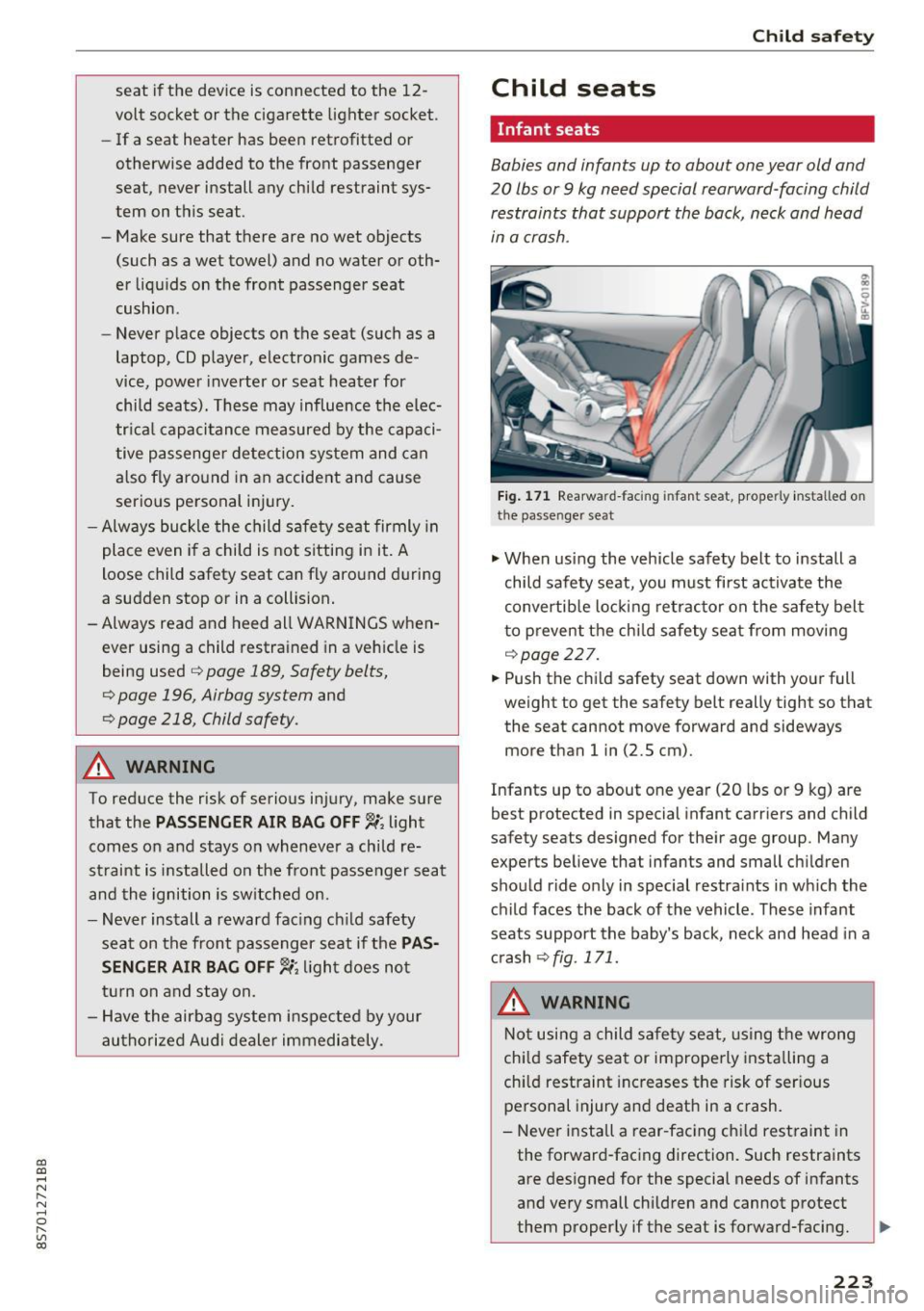 AUDI TT ROADSTER 2017 Owners Manual CD
CD
.... N
" N .... 0
" V, co
seat if the device is connected to the 12-
volt socket or the cigarette lighter socket.
- If a seat heater has been retrofitted or
otherwise ad AUDI TT ROADSTER 2017 Owners Manual CD
CD
.... N
" N .... 0
" V, co
seat if the device is connected to the 12-
volt socket or the cigarette lighter socket.
- If a seat heater has been retrofitted or
otherwise ad