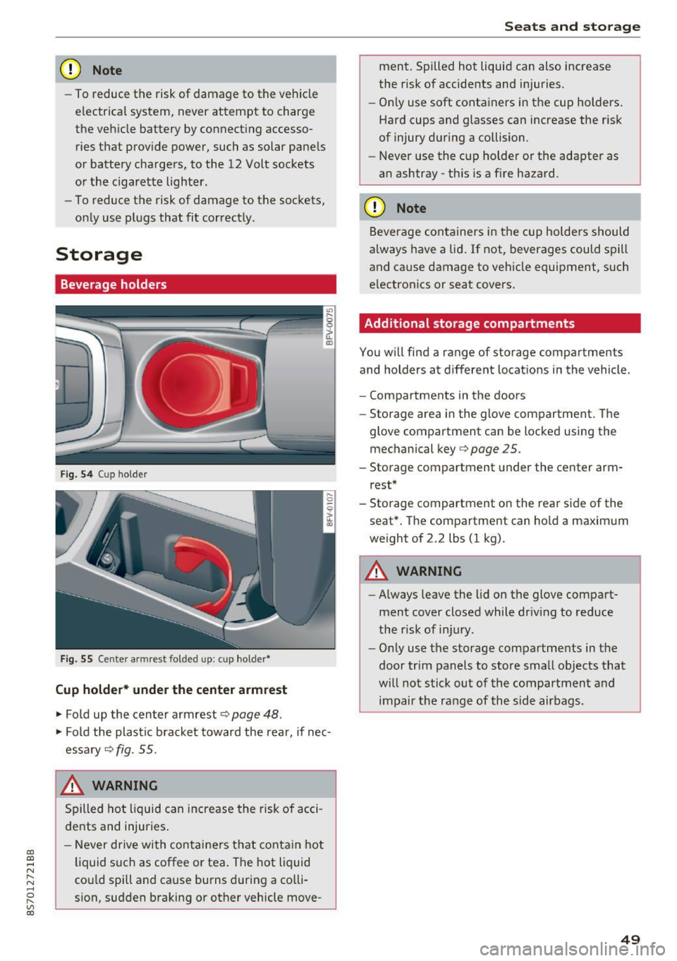 AUDI TT ROADSTER 2017  Owners Manual CD 
CD 
.... N 
" N .... 0 r--. V, co 
CD Note 
-To reduce  the  risk of  damage  to  the  vehicle 
electrical  system,  never  attempt  to charge 
the  veh icle  battery  by connect ing  accesso­
ri