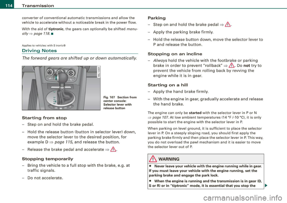 AUDI TT ROADSTER 2008  Owners Manual _L--_T.:...:.. ra:::.:.. n;.:s:..: m:.:....:..: i;.: s ;.:s:..: i;.: o :....:n...:....  __________________________________________________  _ 
converter  of  conventional  automatic  transmissions  an