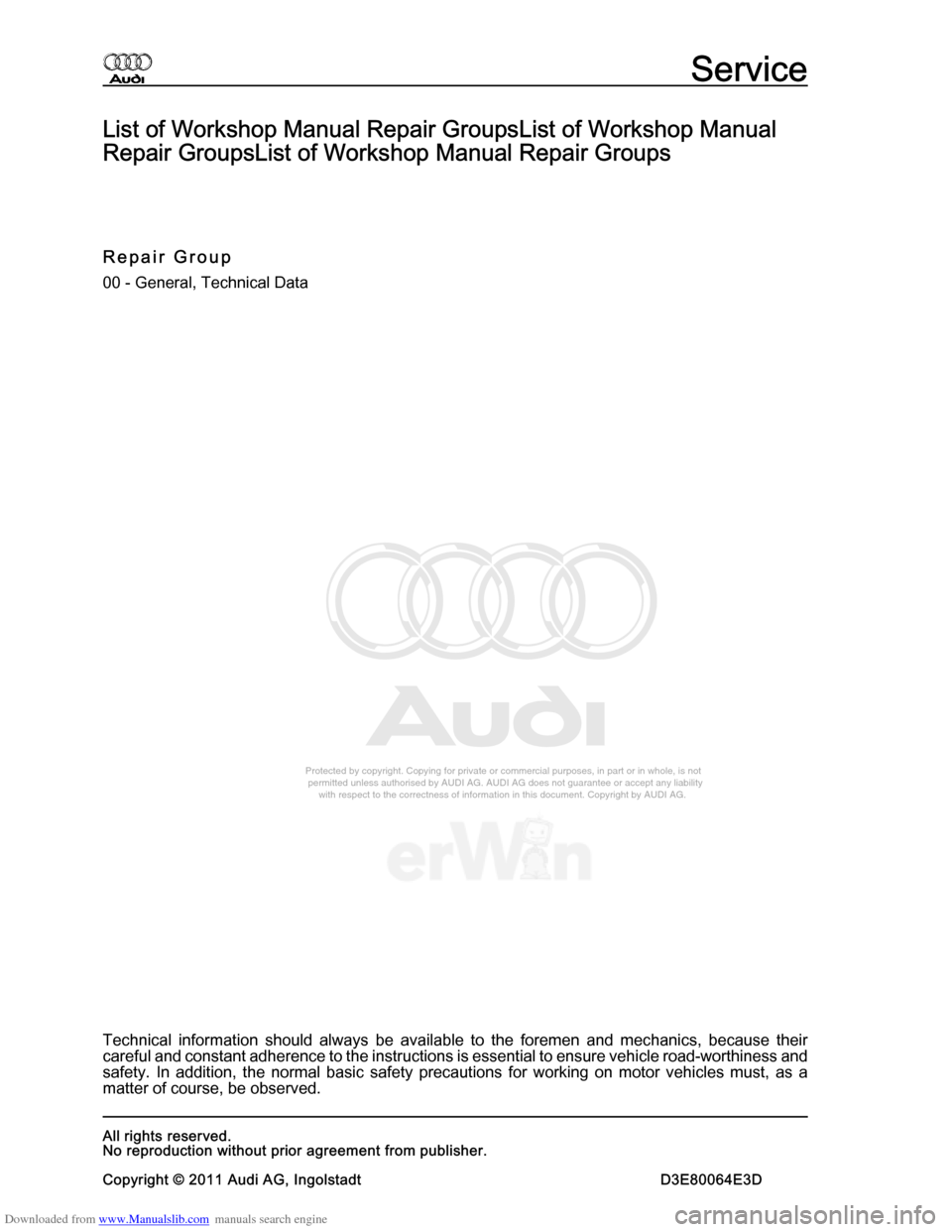 AUDI 100 1991 44 Refrigerant R134a Servising Workshop Manual Downloaded from www.Manualslib.com manuals search engine Protected by copyright. Copying for private or commercial purposes, in p\
art or in whole, is not  
 permitted unless authorised by AUDI AG. AU