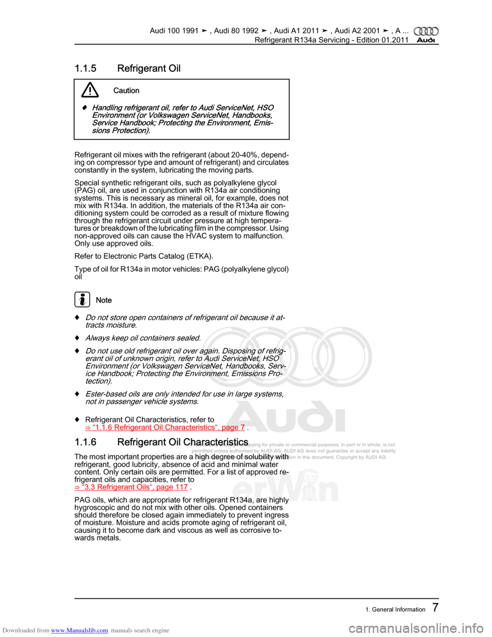AUDI 100 1991 44 Refrigerant R134a Servising Workshop Manual Downloaded from www.Manualslib.com manuals search engine Protected by copyright. Copying for private or commercial purposes, in p\
art or in whole, is not  
 permitted unless authorised by AUDI AG. AU