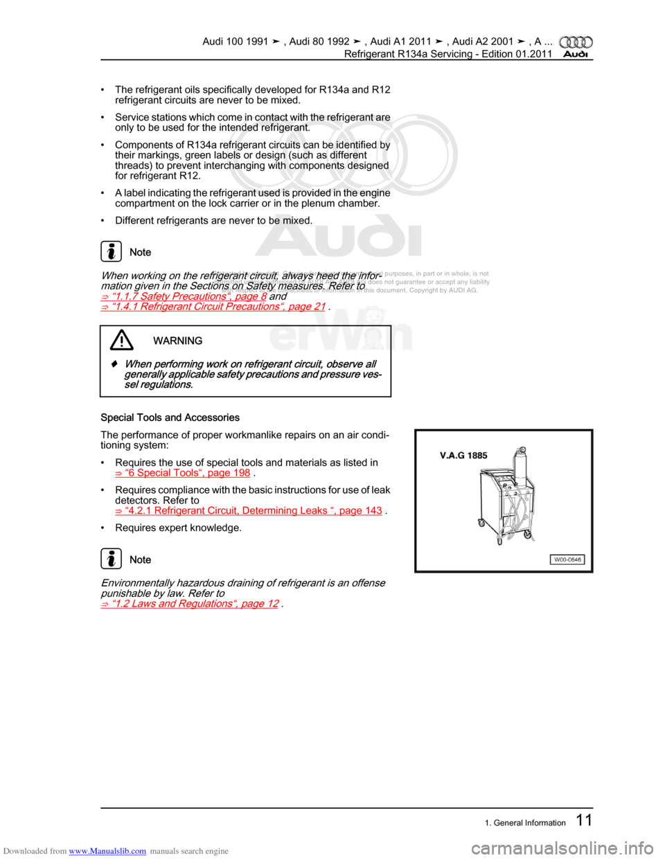 AUDI 100 1991 44 Refrigerant R134a Servising Workshop Manual Downloaded from www.Manualslib.com manuals search engine Protected by copyright. Copying for private or commercial purposes, in p\
art or in whole, is not  
 permitted unless authorised by AUDI AG. AU