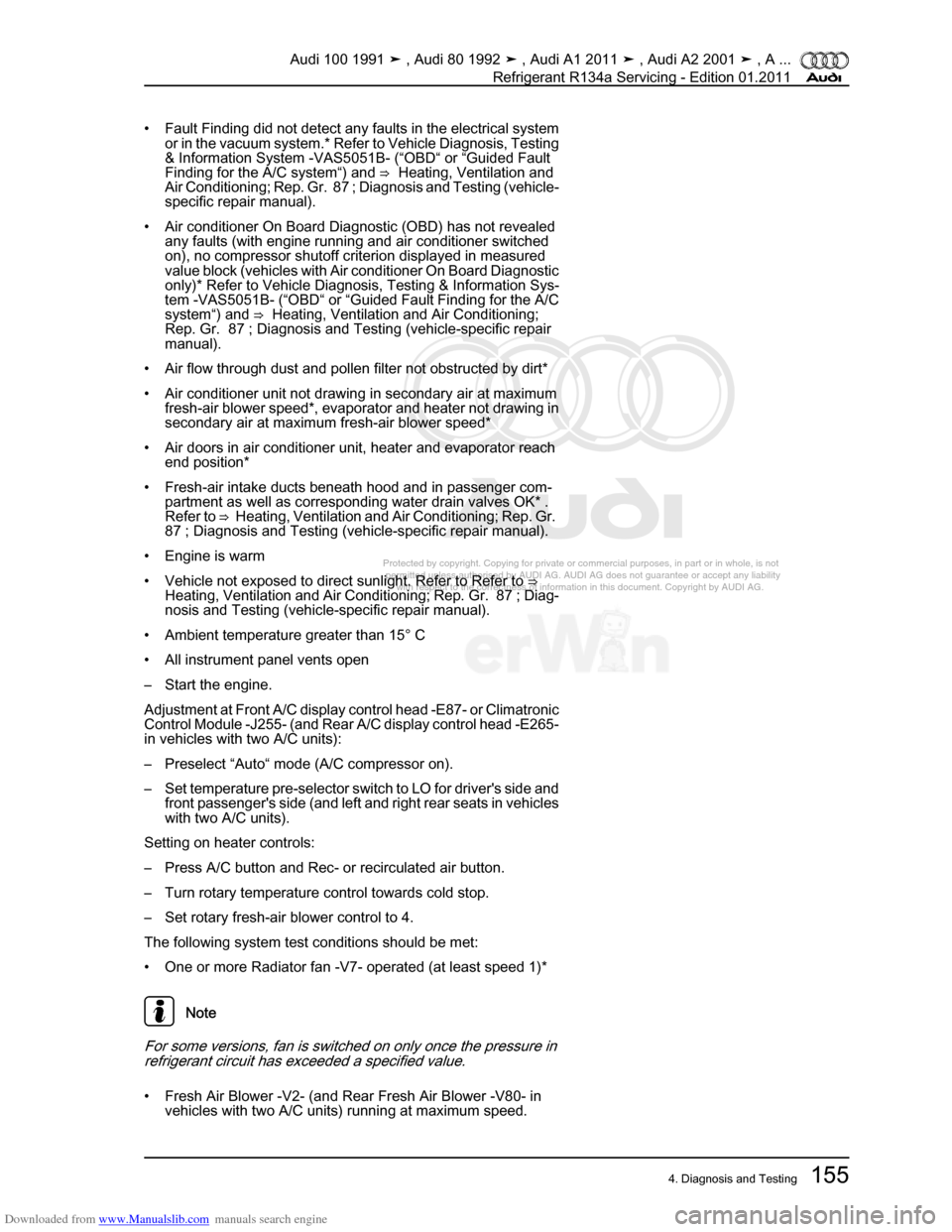 AUDI 100 1991 44 Refrigerant R134a Servising Workshop Manual Downloaded from www.Manualslib.com manuals search engine Protected by copyright. Copying for private or commercial purposes, in p\
art or in whole, is not  
 permitted unless authorised by AUDI AG. AU