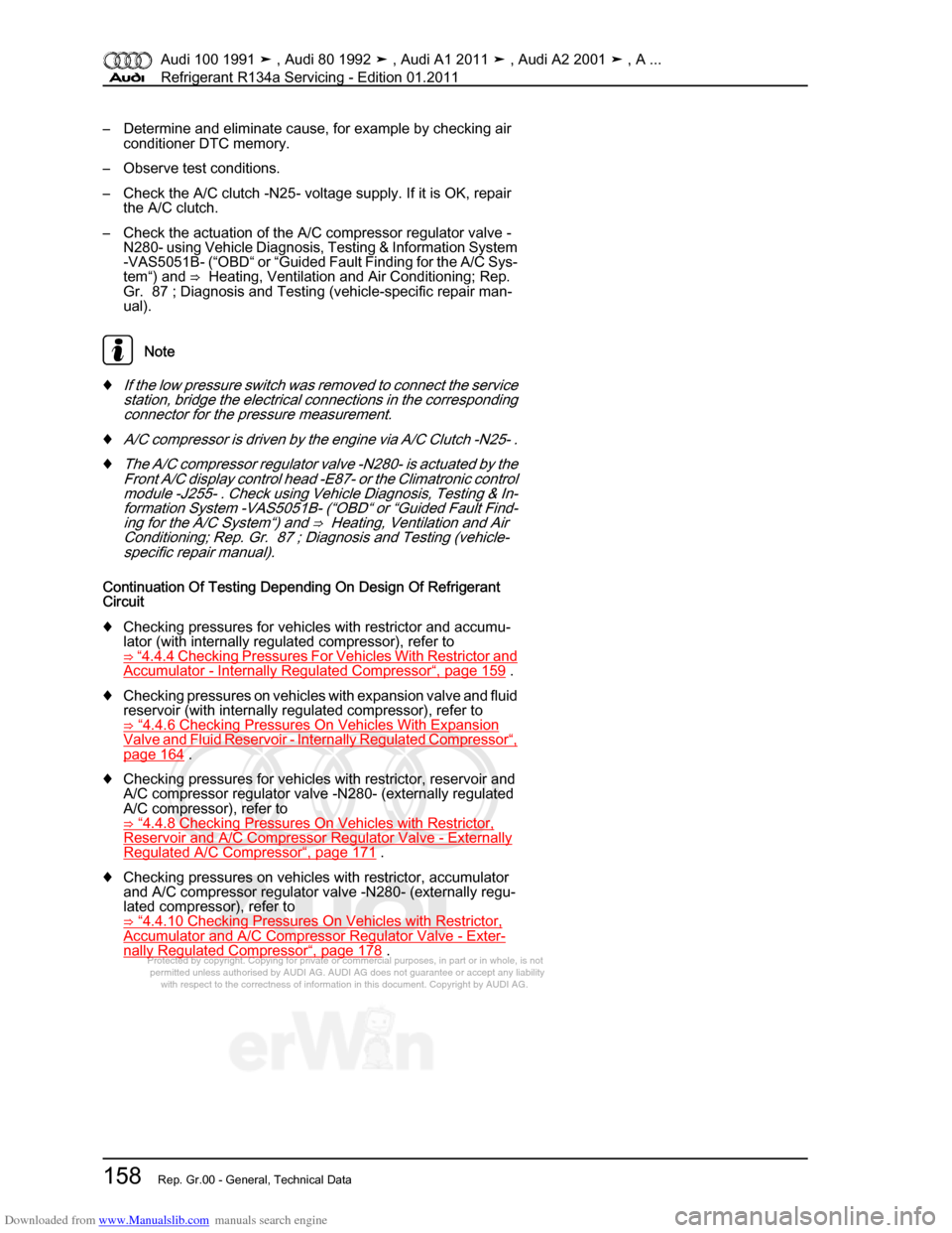 AUDI 100 1991 44 Refrigerant R134a Servising Workshop Manual Downloaded from www.Manualslib.com manuals search engine Protected by copyright. Copying for private or commercial purposes, in p\
art or in whole, is not  
 permitted unless authorised by AUDI AG. AU